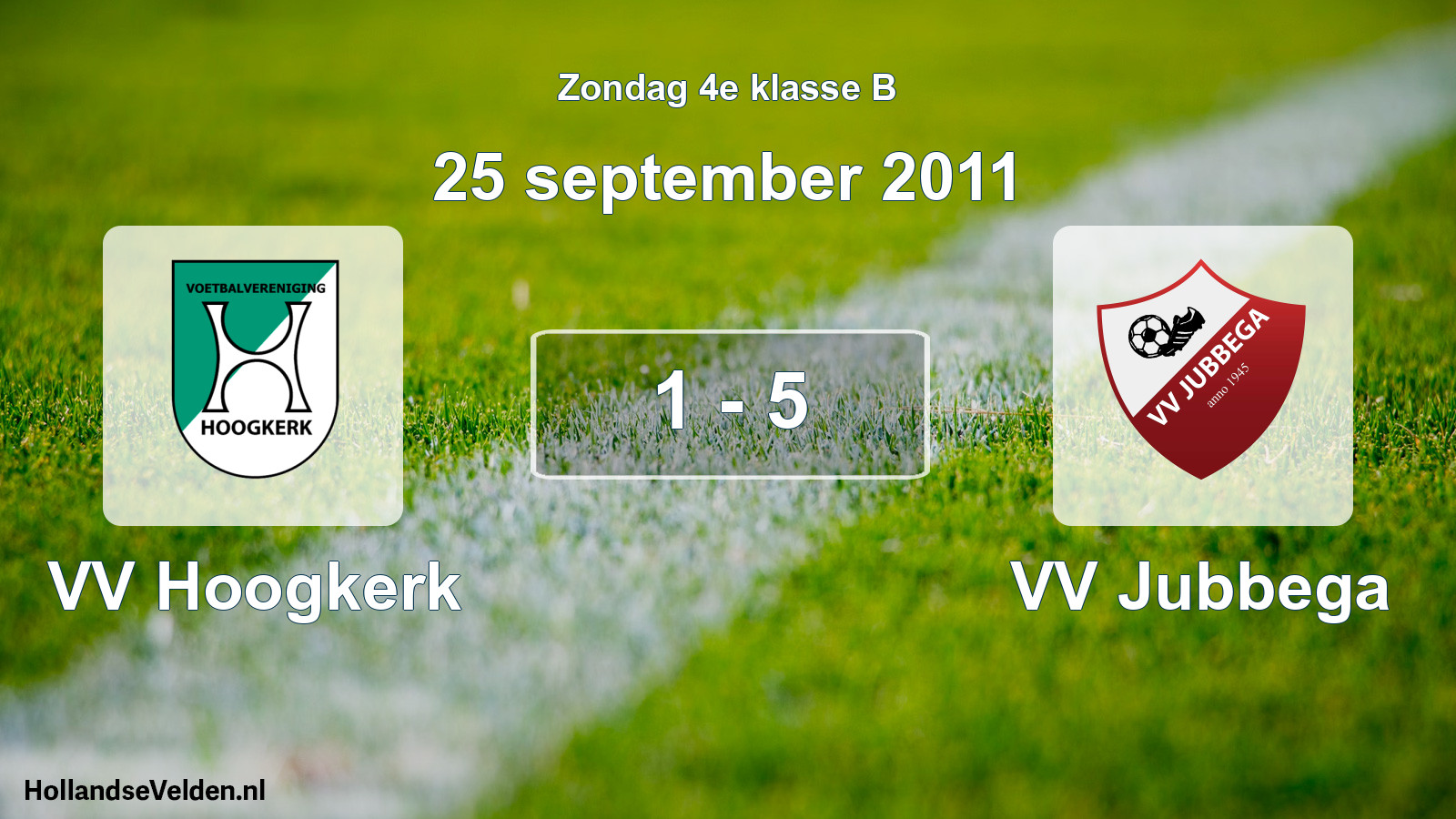 Total number of matches played: VV Hoogkerk - VV Jubbega 1 - 5 (25 September 2011)