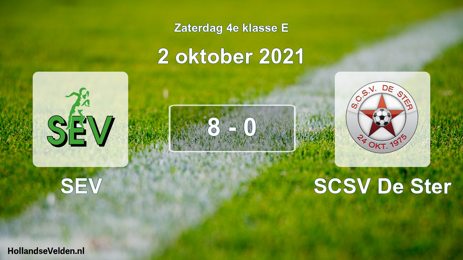 Total number of matches played: SEV - SCSV De Ster 8 - 0 (2 October 2021)