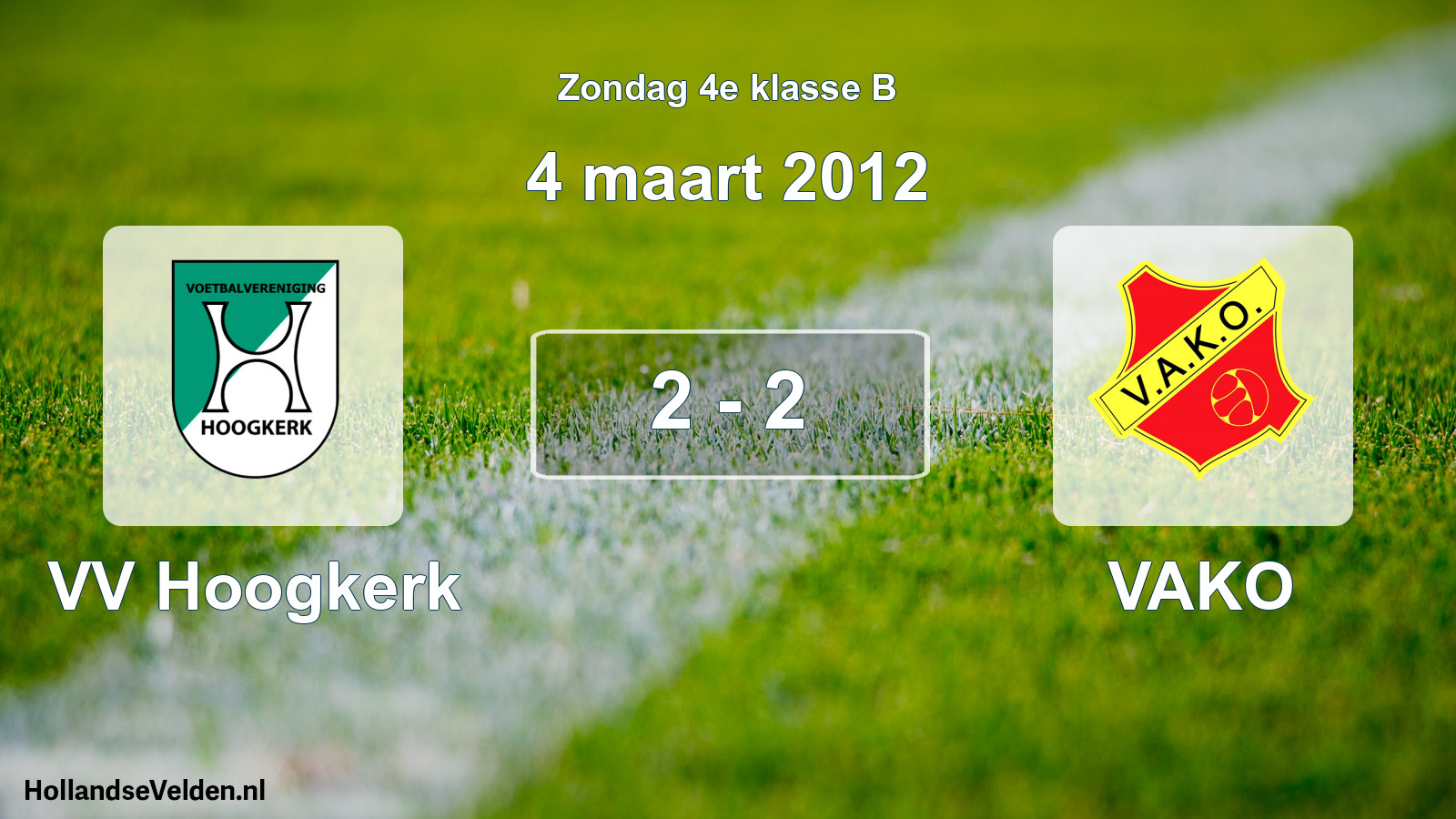 Total number of matches played: VV Hoogkerk - VAKO 2 - 2 (4 March 2012)