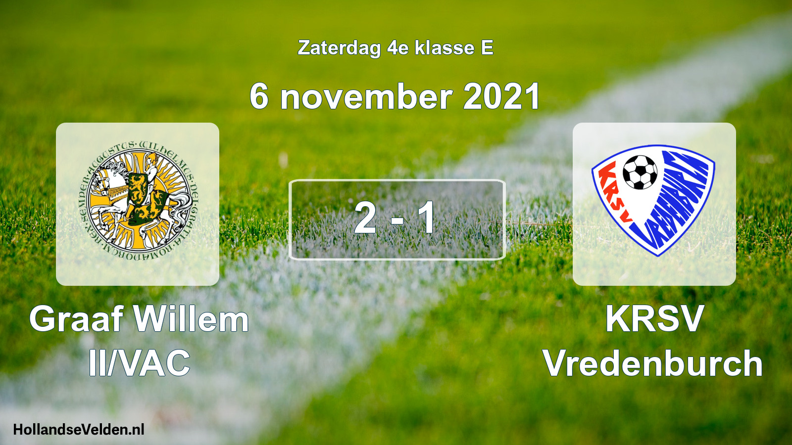 Total number of matches played: Graaf Willem II/VAC - KRSV Vredenburch 2 - 1 (6 November 2021)