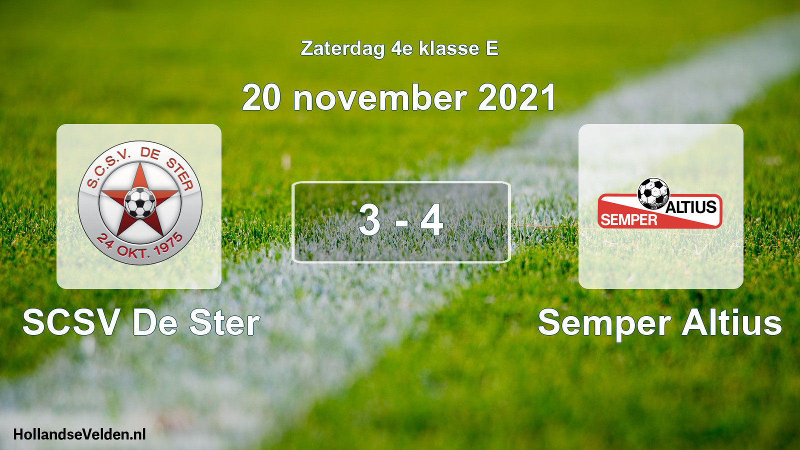 Total number of matches played: SCSV De Ster - Semper Altius 3 - 4 (20 November 2021)