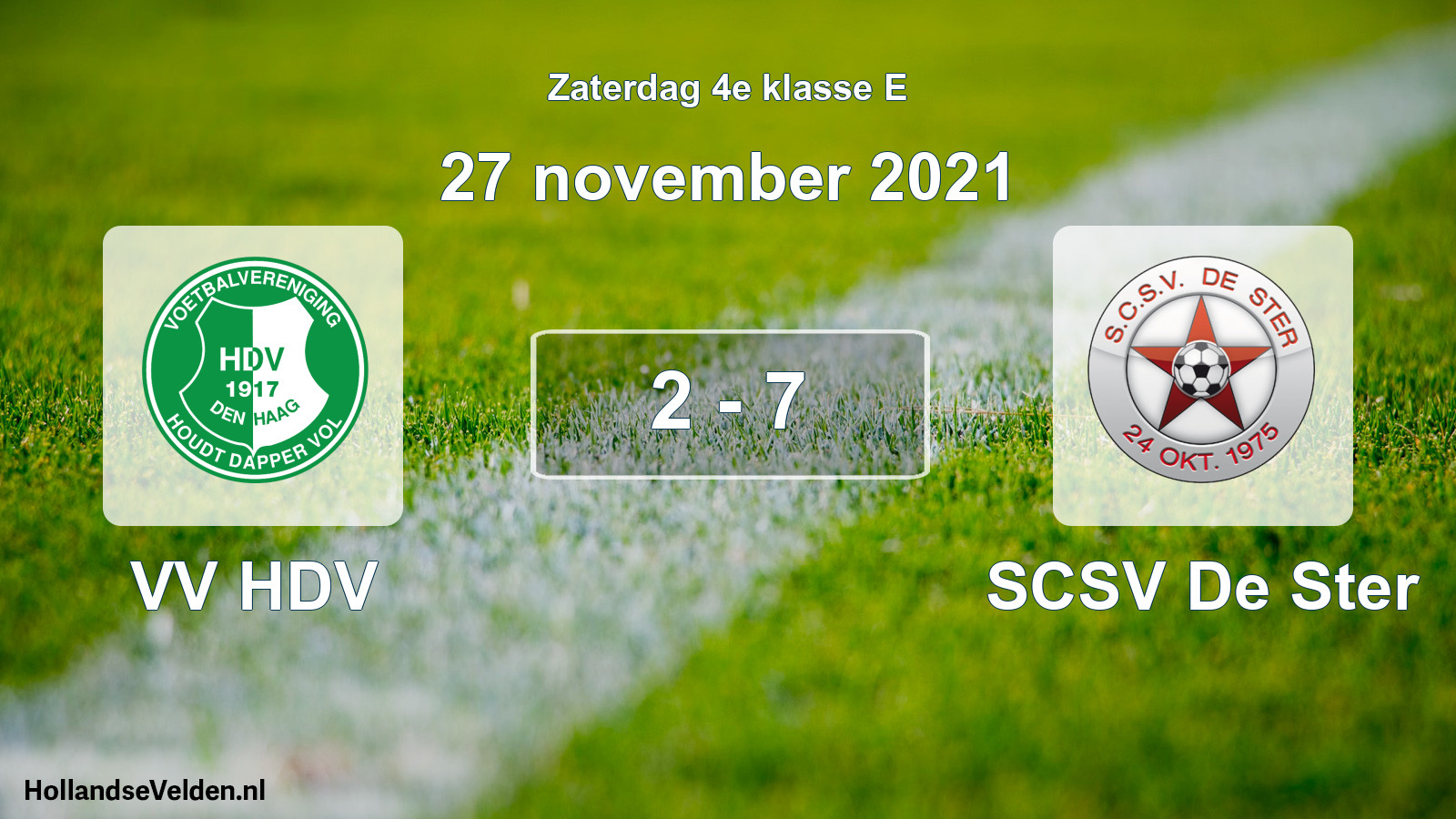 Total number of matches played: VV HDV - SCSV De Ster 2 - 7 (27 November 2021)