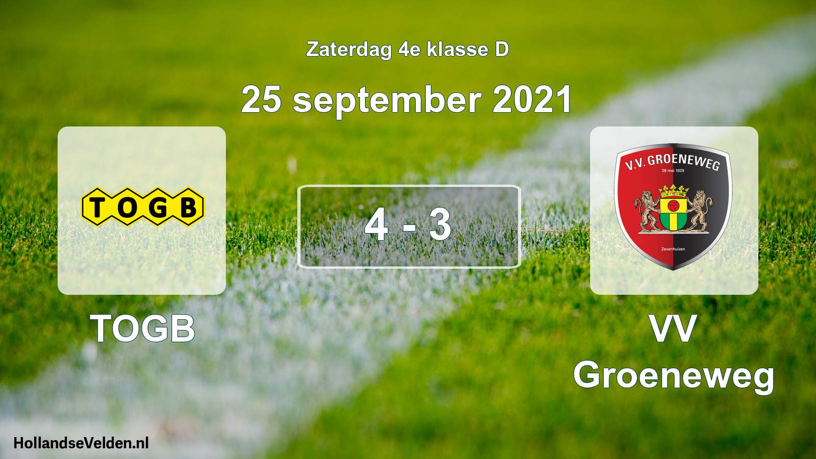 Total number of matches played: TOGB - VV Groeneweg 4 - 3 (25 September 2021)