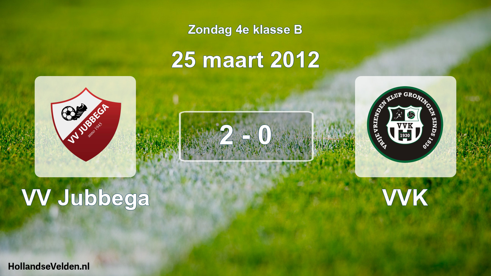 Total number of matches played: VV Jubbega - VVK 2 - 0 (25 March 2012)