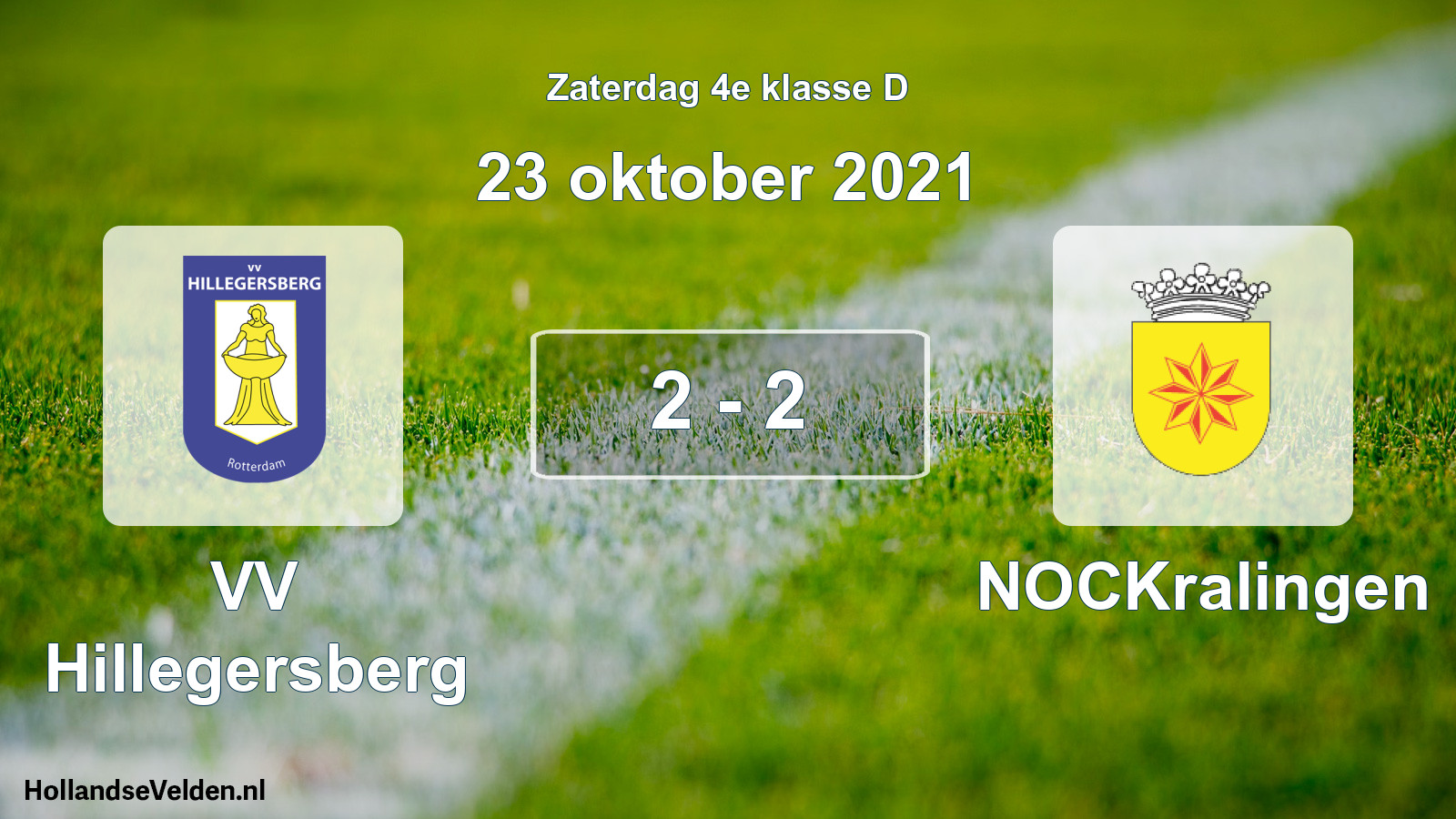 Total number of matches played: VV Hillegersberg - NOCKralingen 2 - 2 (23 October 2021)