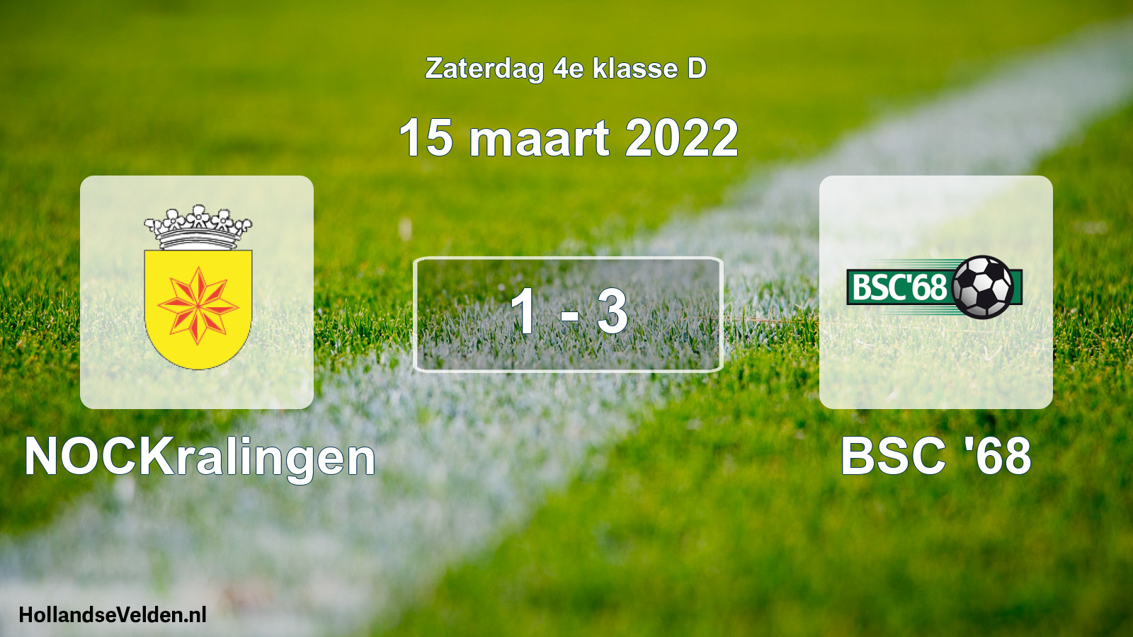 Total number of matches played: NOCKralingen - BSC '68 1 - 3 (15 March 2022)
