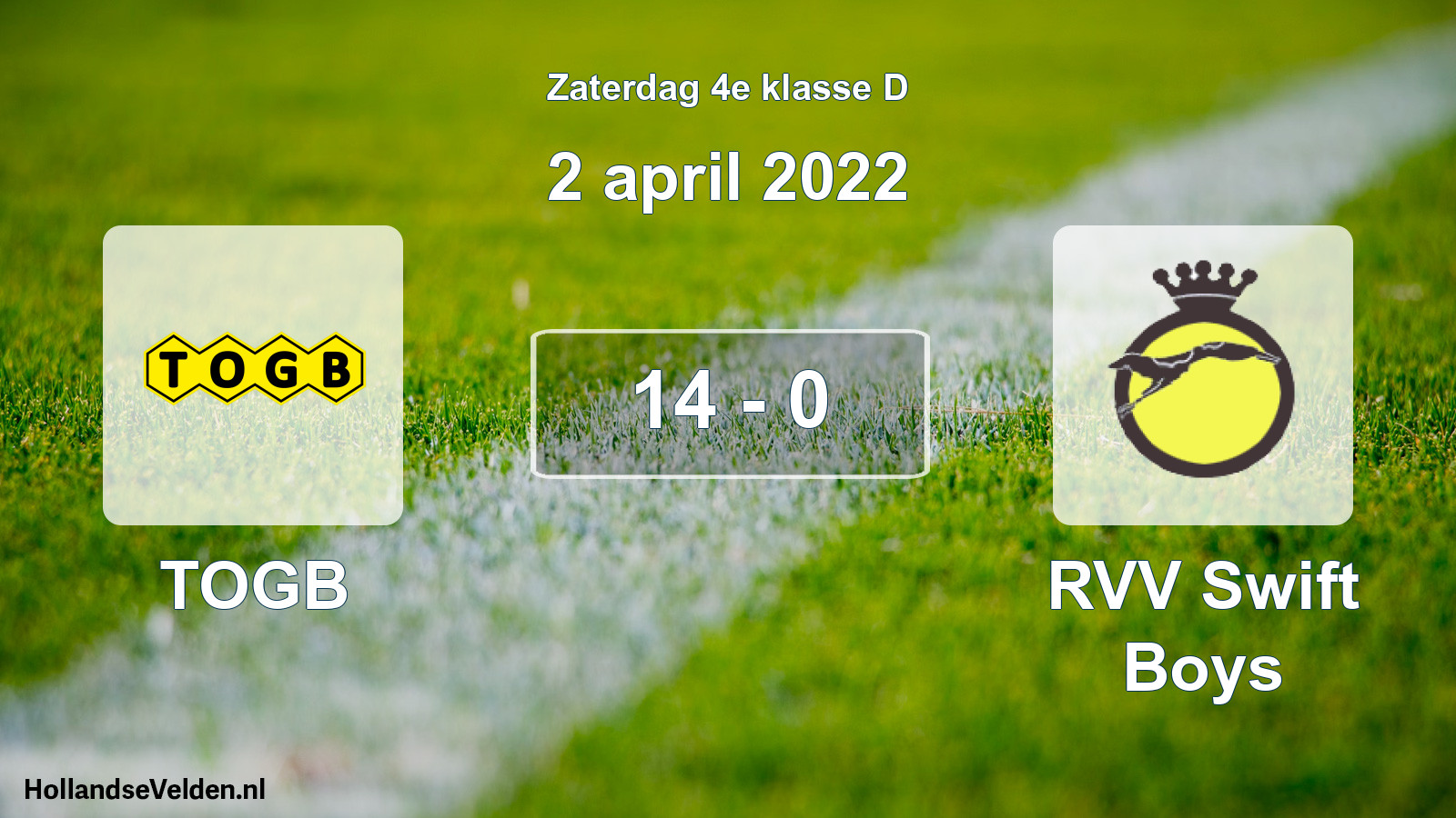 Total number of matches played: TOGB - RVV Swift Boys 14 - 0 (2 April 2022)