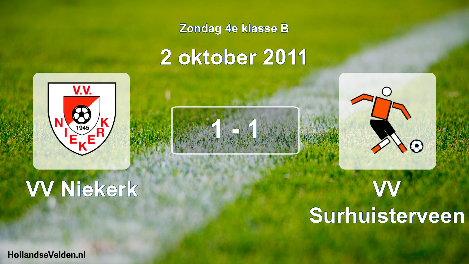 Total number of matches played: VV Niekerk - VV Surhuisterveen 1 - 1 (2 October 2011)