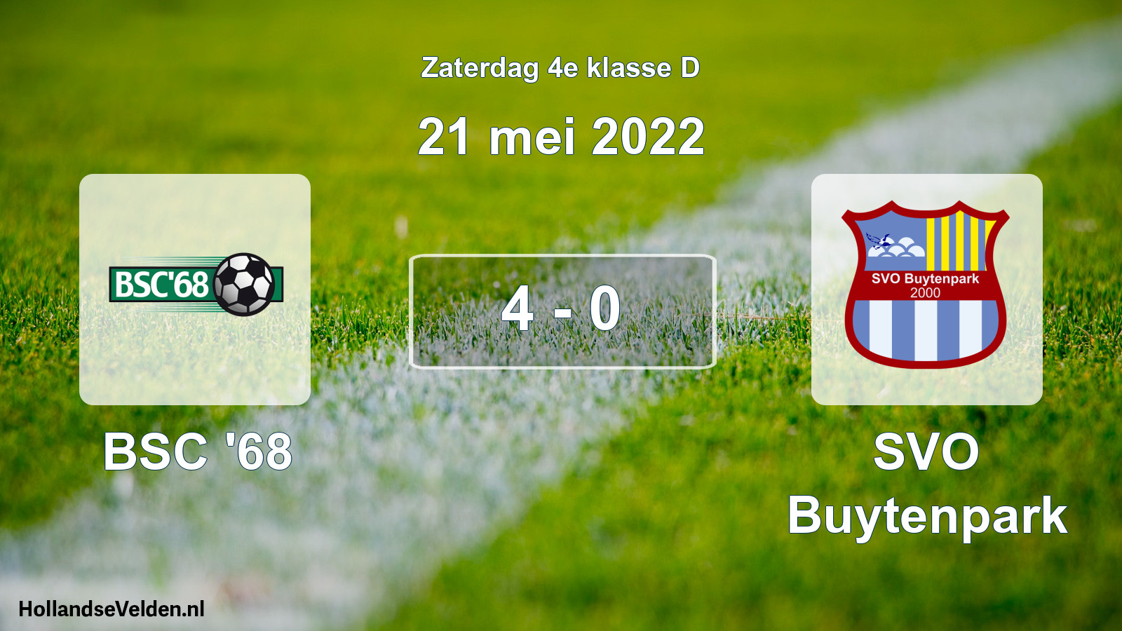 Total number of matches played: BSC '68 - SVO Buytenpark 4 - 0 (21 May 2022)