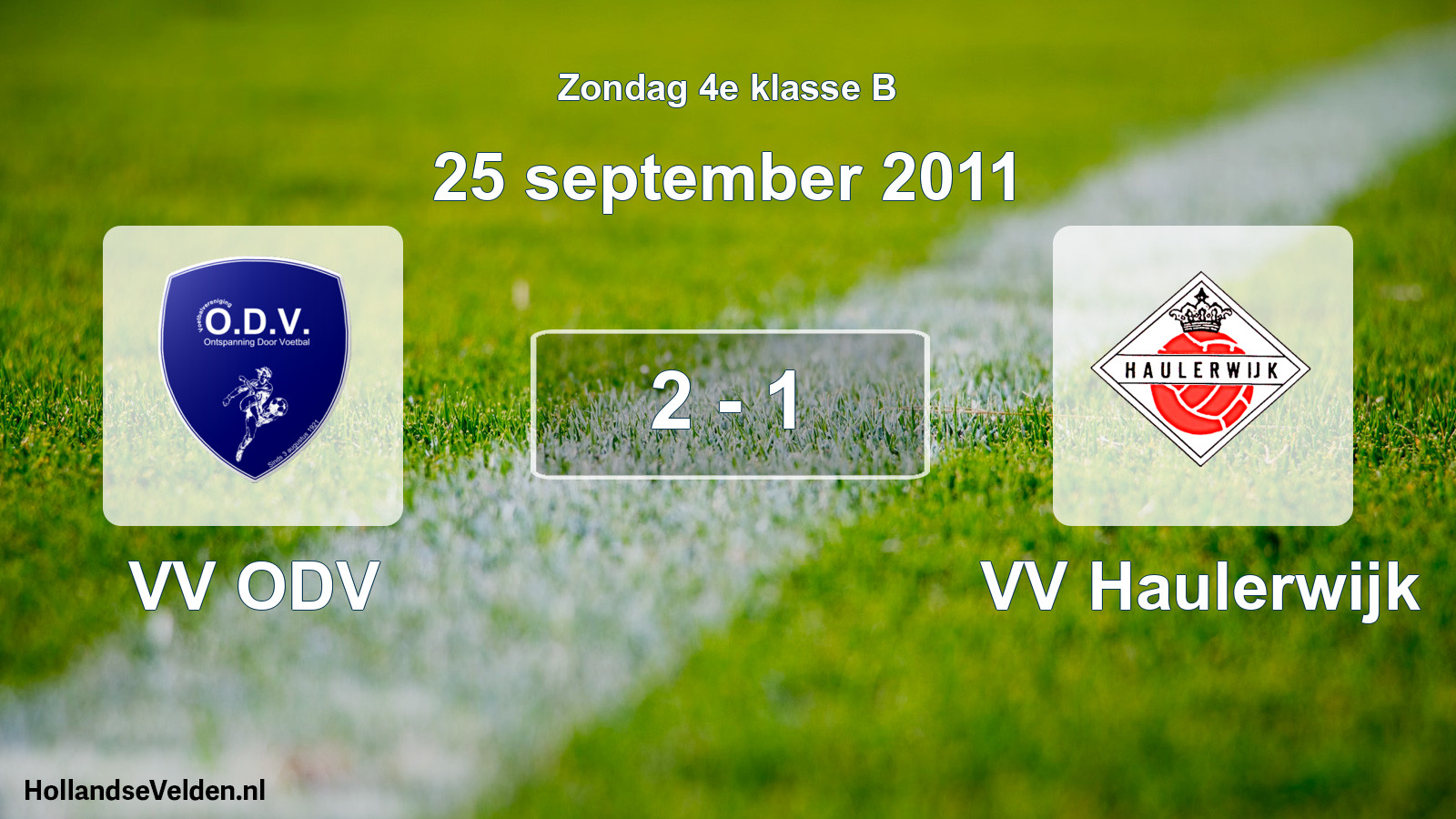 Total number of matches played: VV ODV - VV Haulerwijk 2 - 1 (25 September 2011)