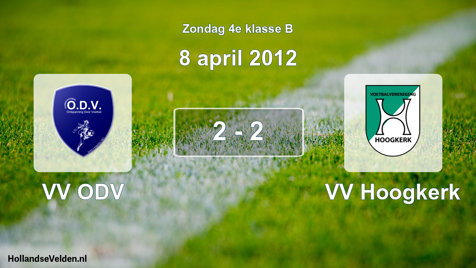 Total number of matches played: VV ODV - VV Hoogkerk 2 - 2 (8 April 2012)