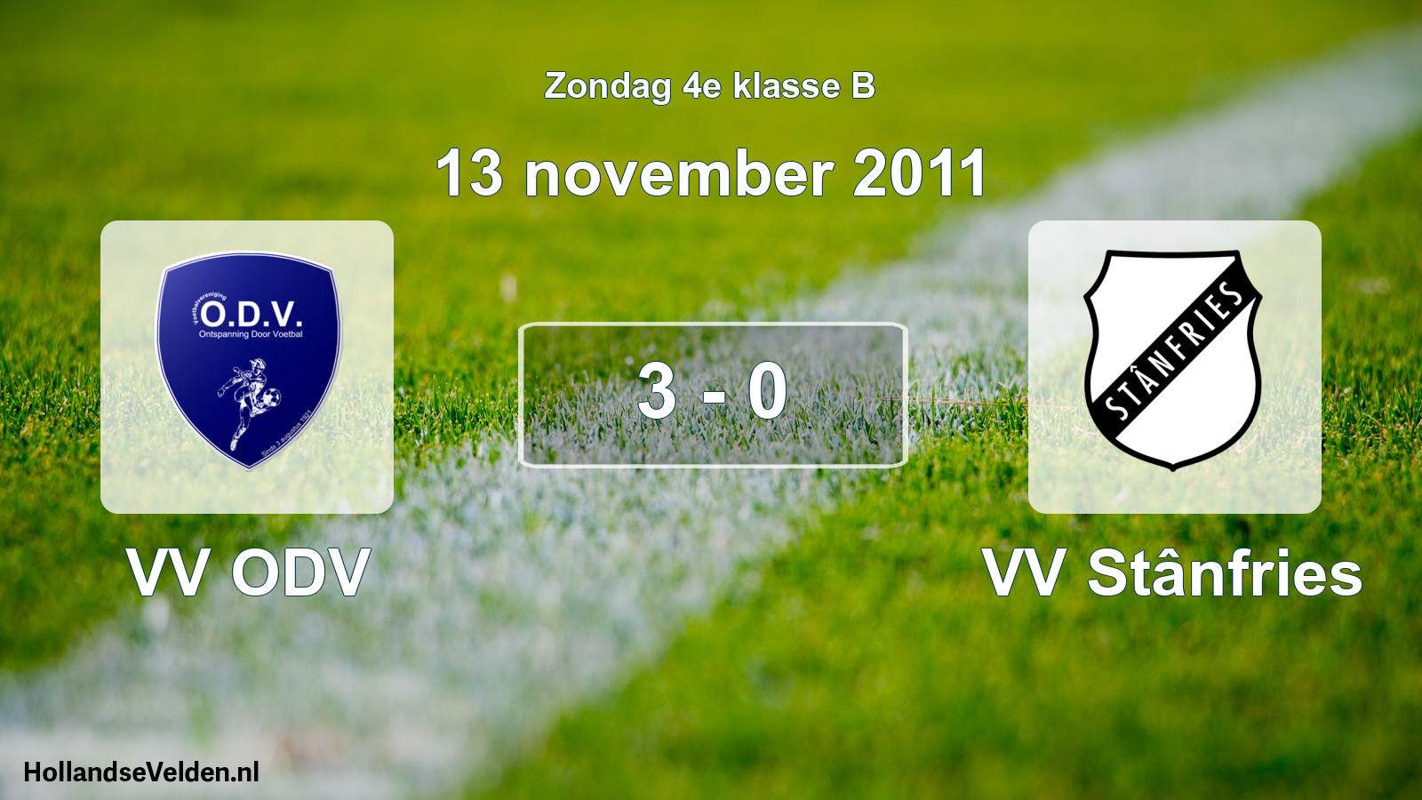 Total number of matches played: VV ODV - VV Stânfries 3 - 0 (13 November 2011)