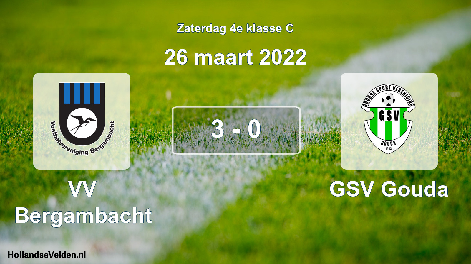 Total number of matches played: VV Bergambacht - GSV Gouda 3 - 0 (26 March 2022)