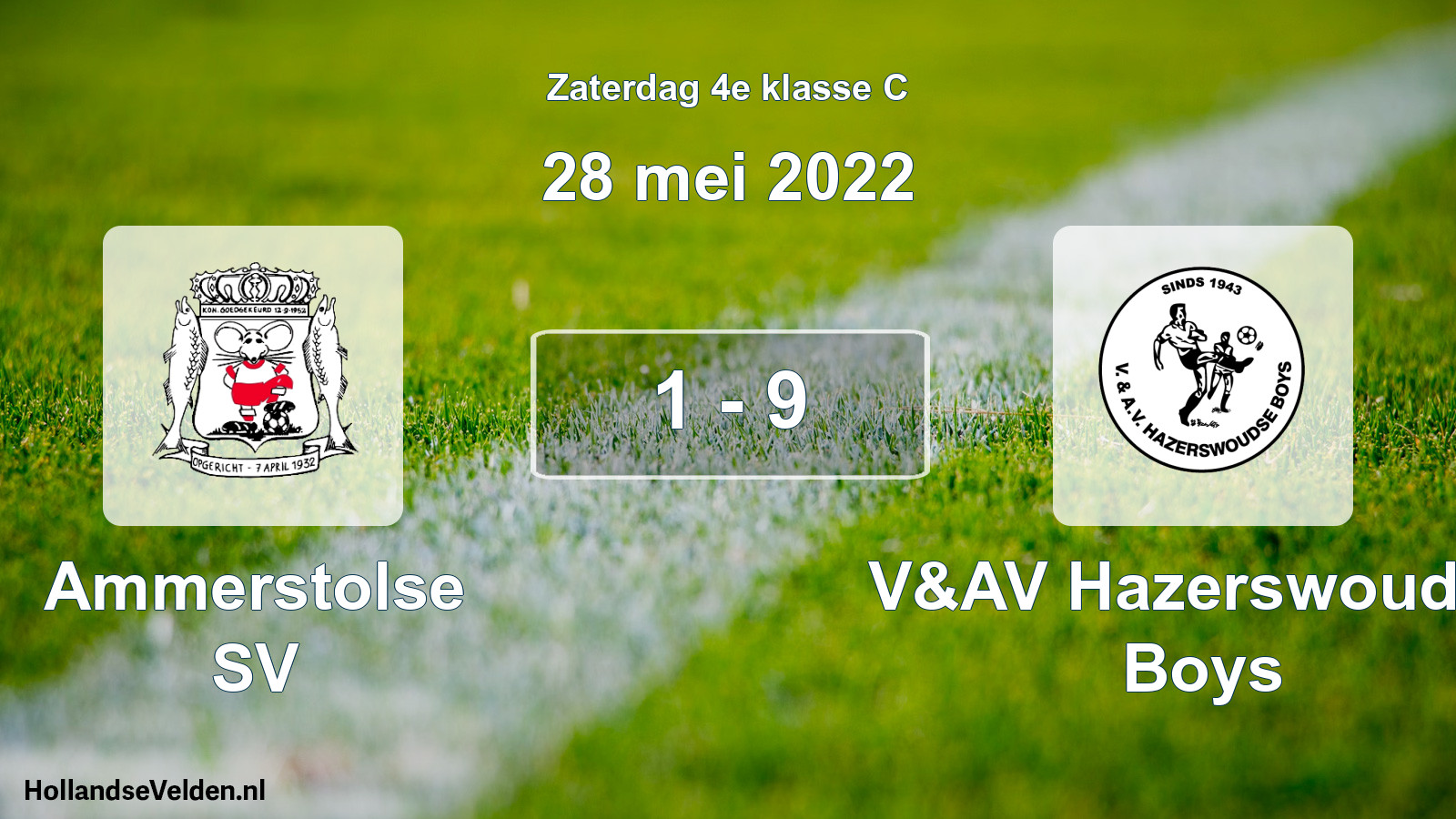 Total number of matches played: Ammerstolse SV - V&AV Hazerswoudse Boys 1 - 9 (28 May 2022)