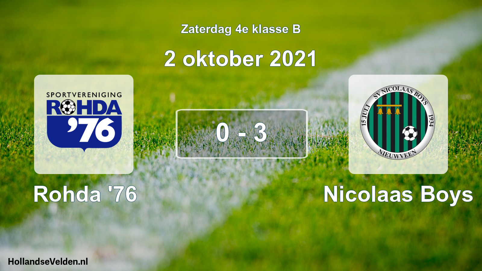 Total number of matches played: Rohda '76 - Nicolaas Boys 0 - 3 (2 October 2021)