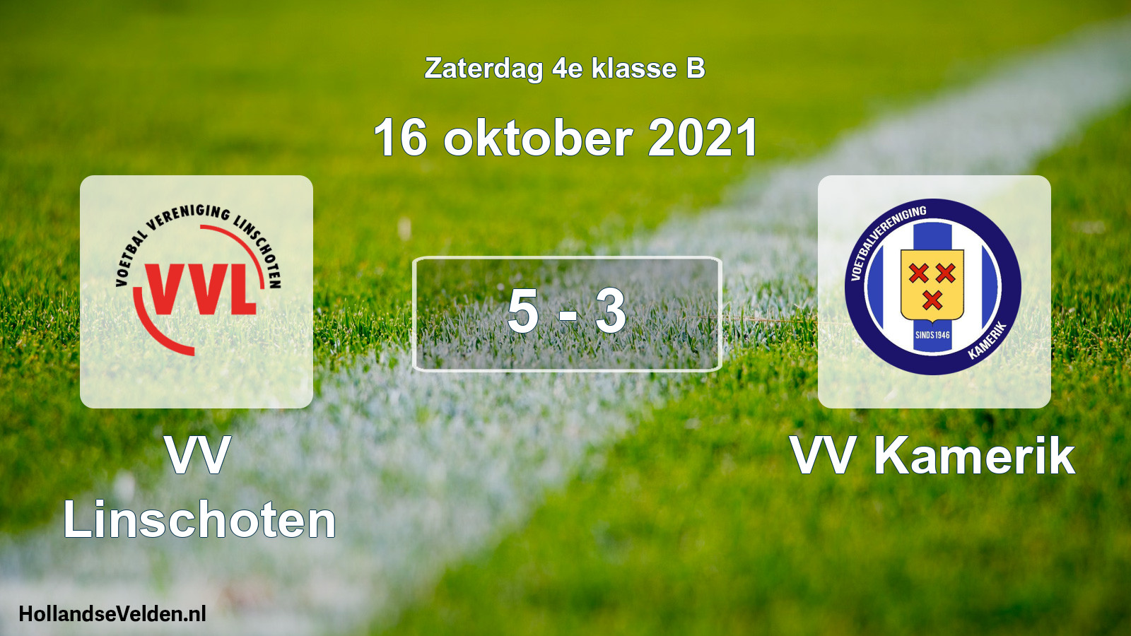 Total number of matches played: VV Linschoten - VV Kamerik 5 - 3 (16 October 2021)
