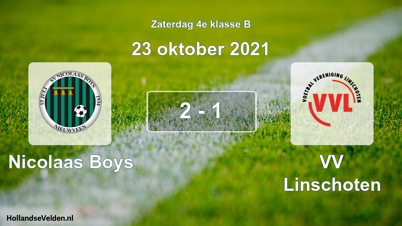 Total number of matches played: Nicolaas Boys - VV Linschoten 2 - 1 (23 October 2021)
