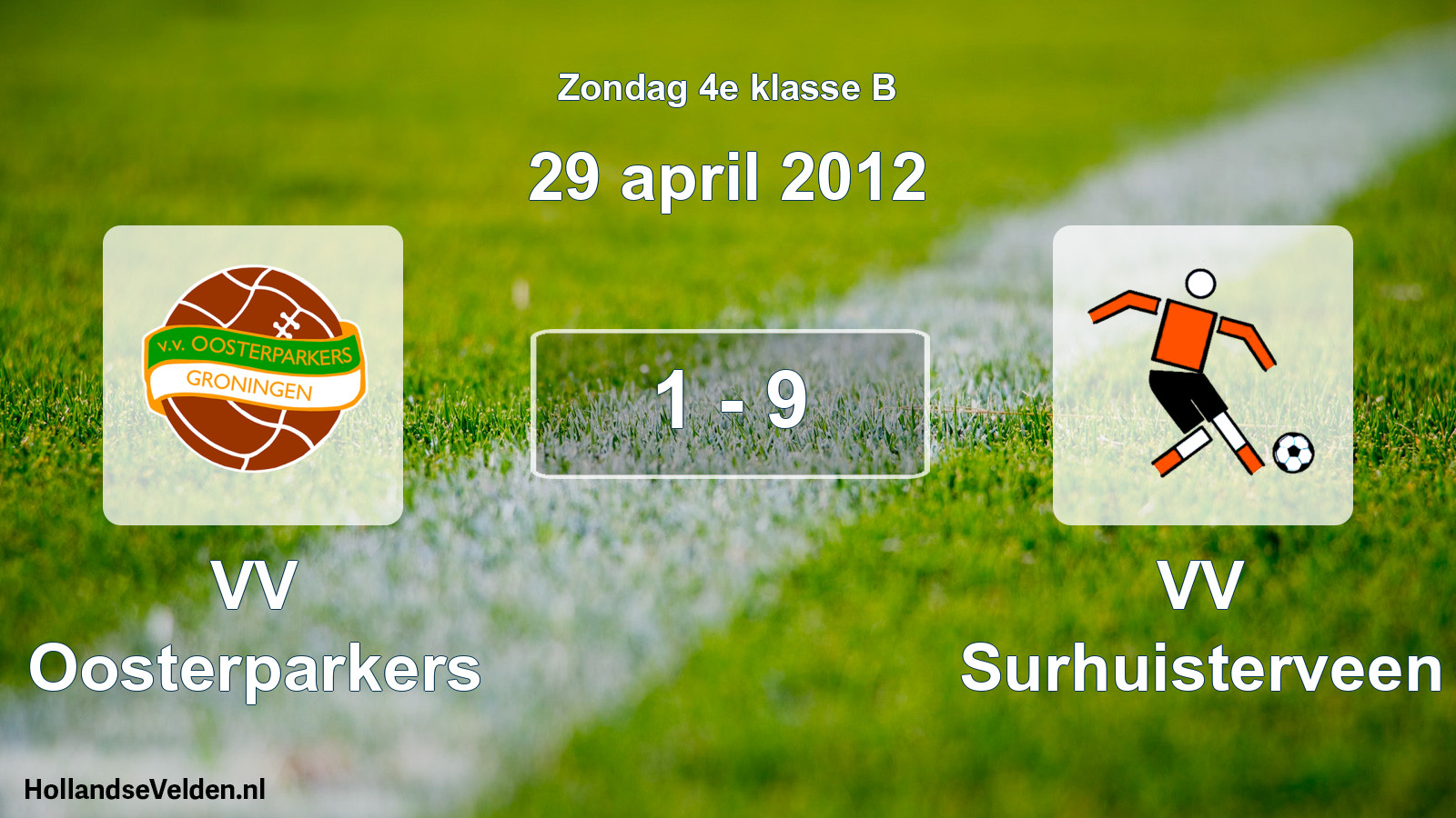 Total number of matches played: VV Oosterparkers - VV Surhuisterveen 1 - 9 (29 April 2012)