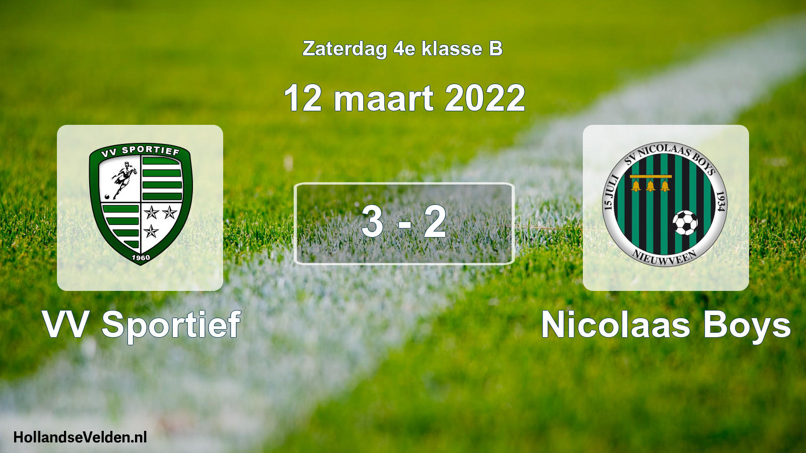 Total number of matches played: VV Sportief - Nicolaas Boys 3 - 2 (12 March 2022)