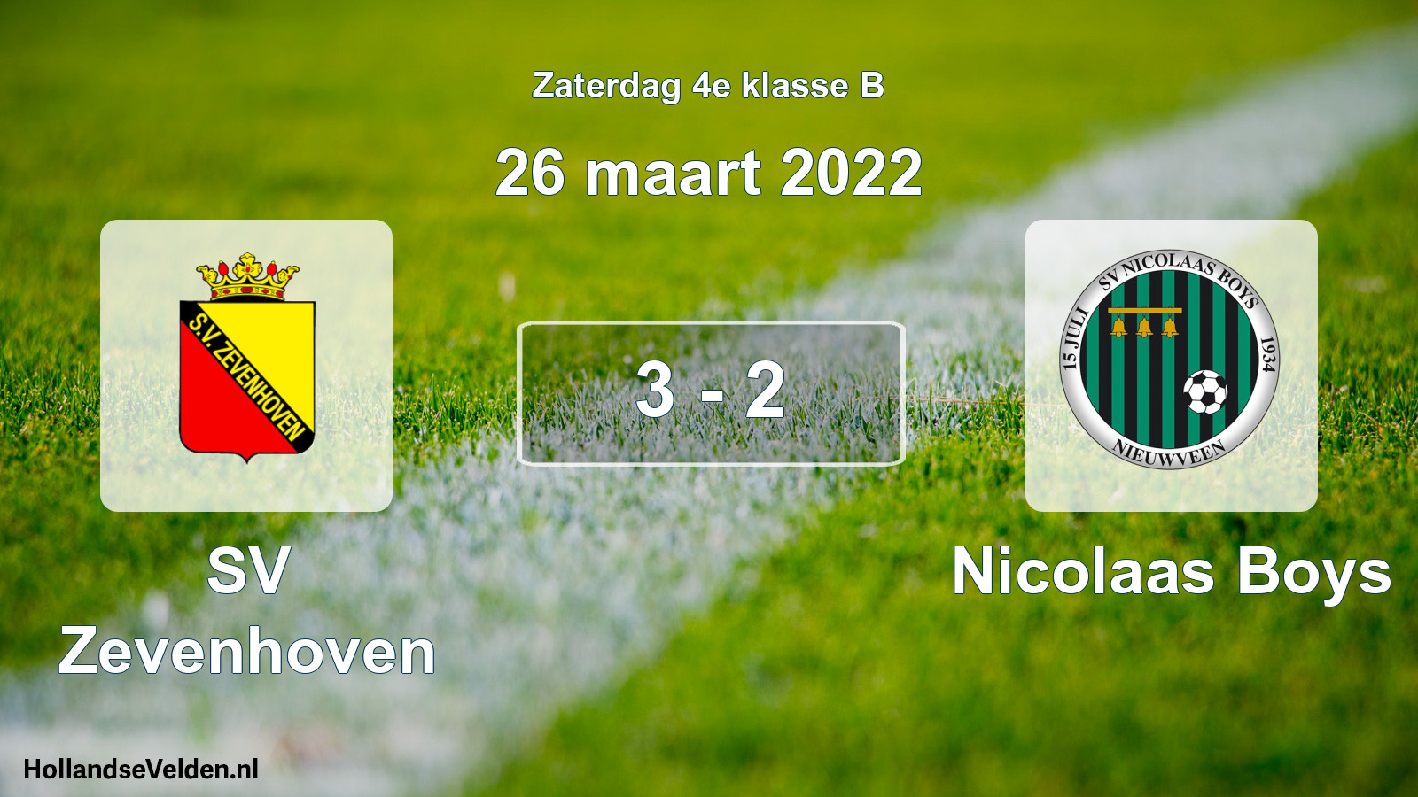 Total number of matches played: SV Zevenhoven - Nicolaas Boys 3 - 2 (26 March 2022)