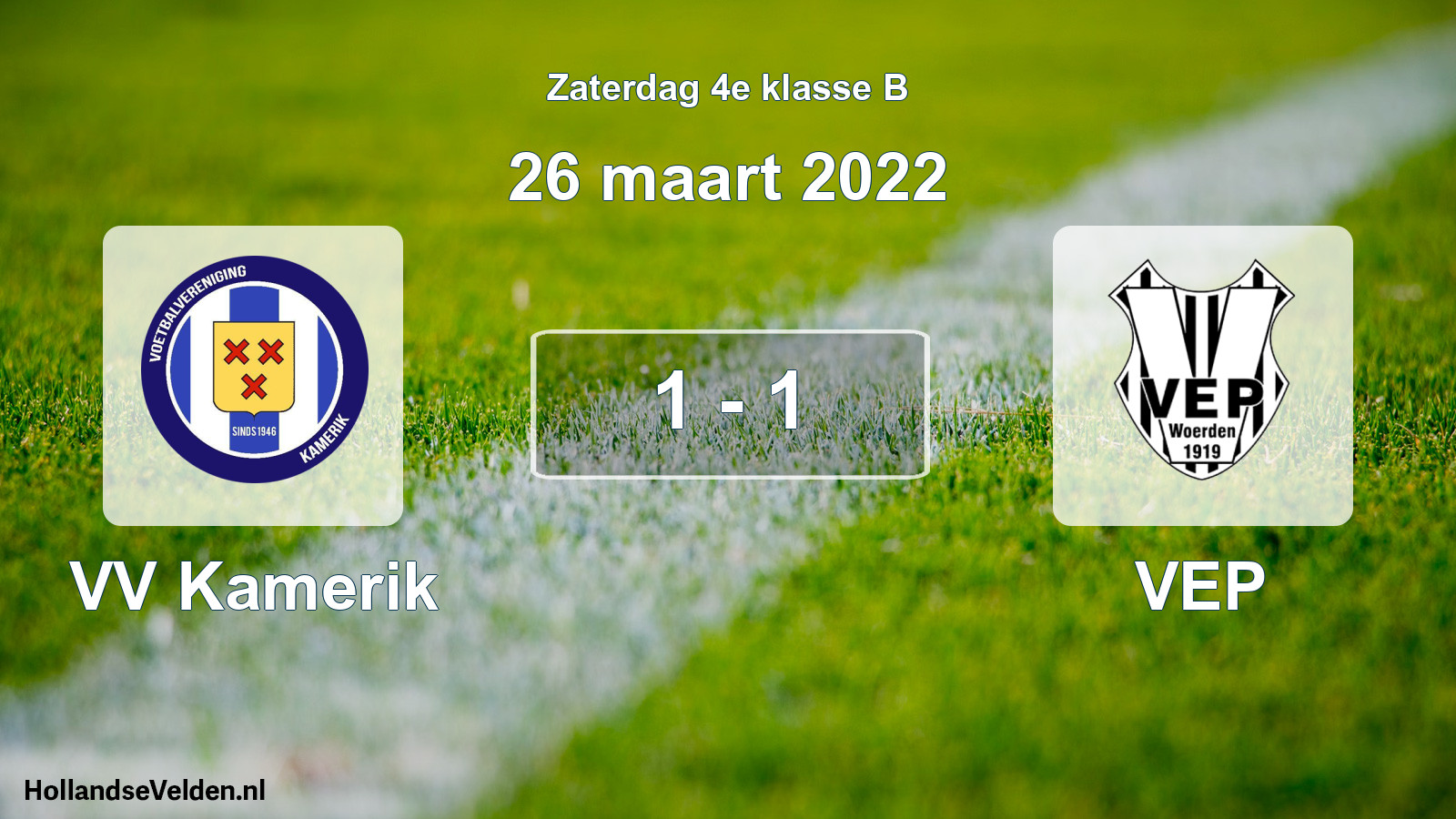 Total number of matches played: VV Kamerik - VEP 1 - 1 (26 March 2022)