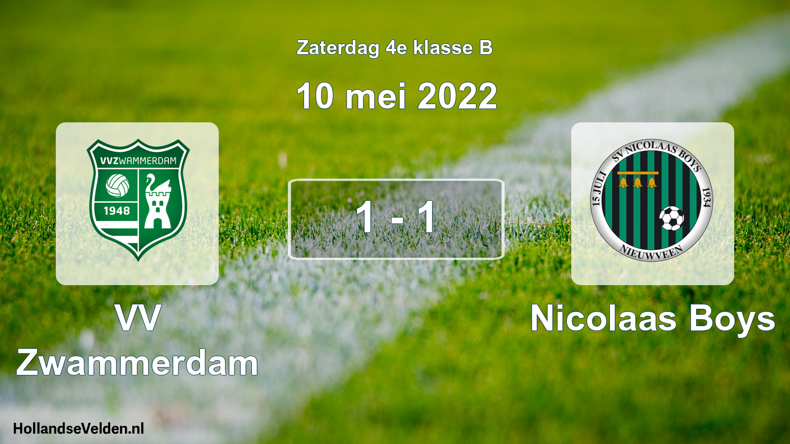 Total number of matches played: VV Zwammerdam - Nicolaas Boys 1 - 1 (10 May 2022)