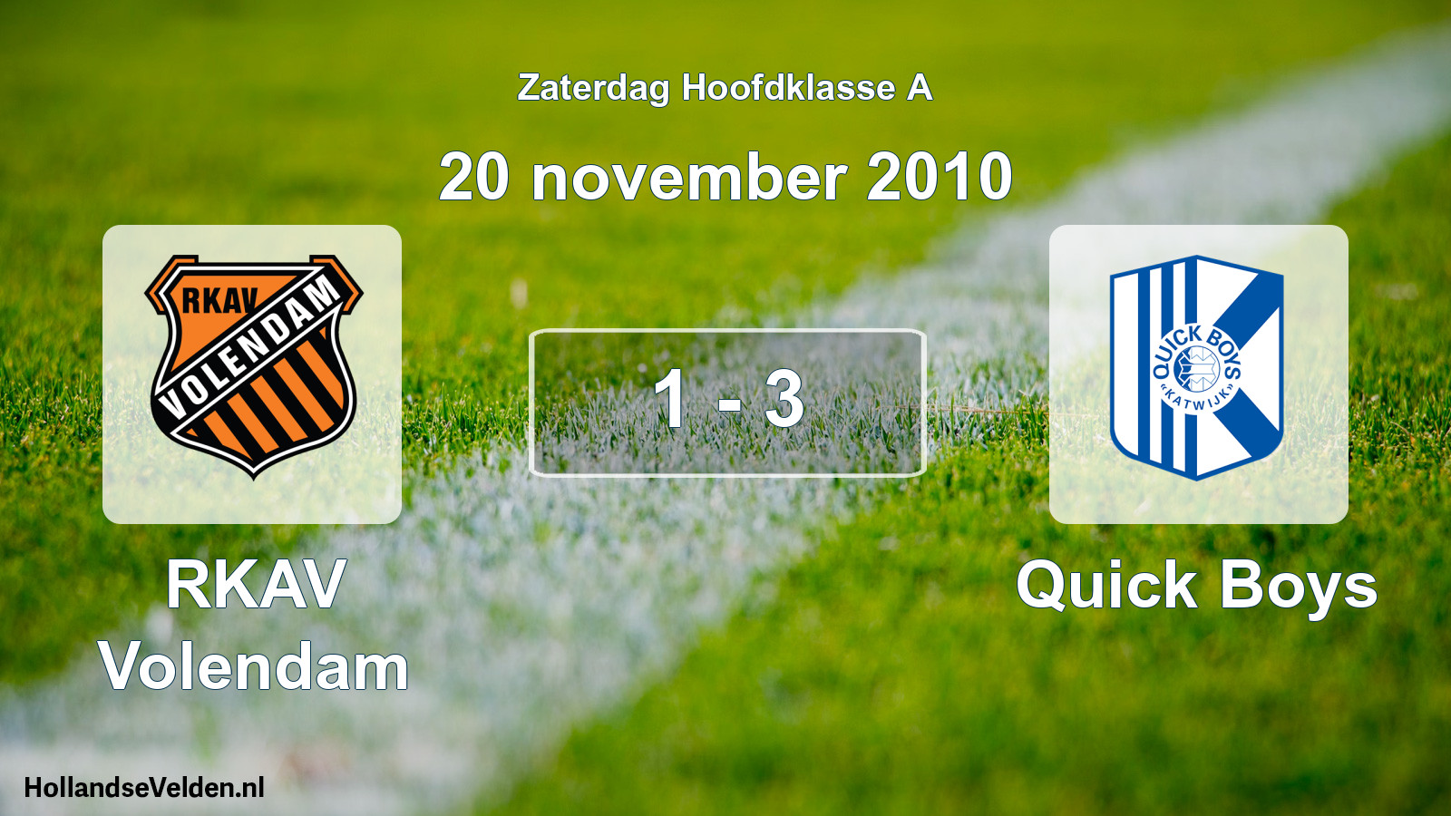 Total number of matches played: RKAV Volendam - Quick Boys 1 - 3 (20 November 2010)
