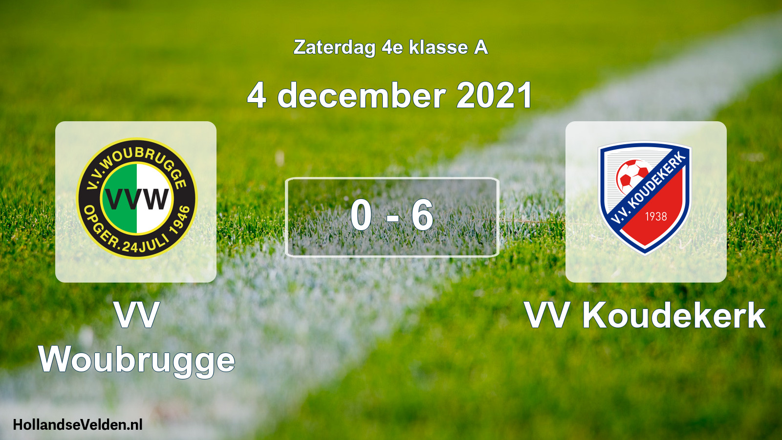 Total number of matches played: VV Woubrugge - VV Koudekerk 0 - 6 (4 December 2021)