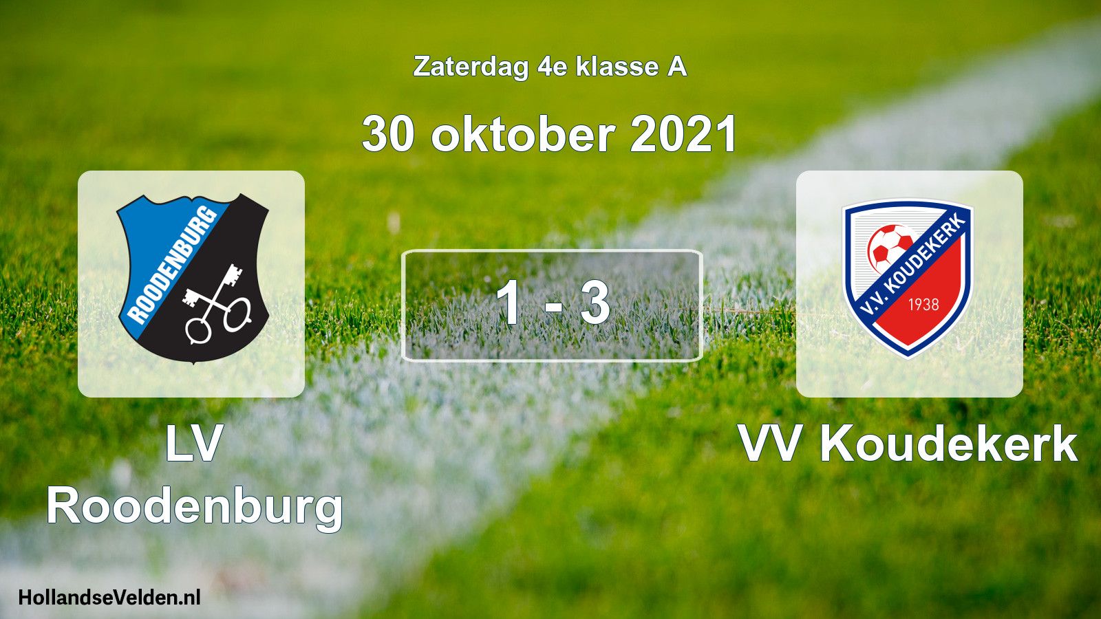 Total number of matches played: LV Roodenburg - VV Koudekerk 1 - 3 (30 October 2021)