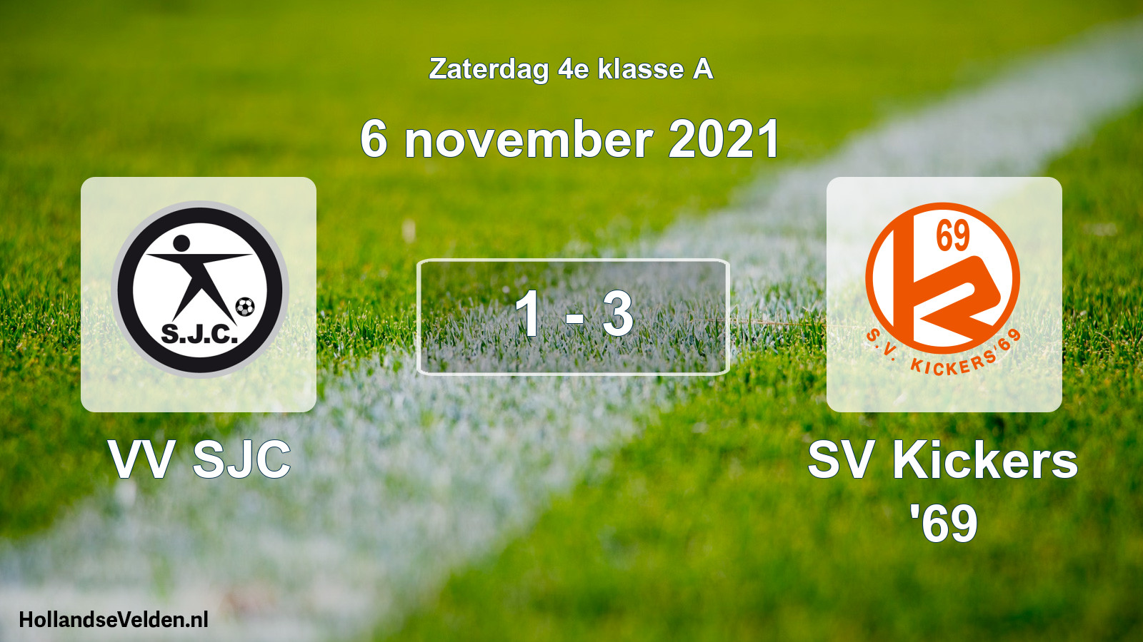 Total number of matches played: VV SJC - SV Kickers '69 1 - 3 (6 November 2021)
