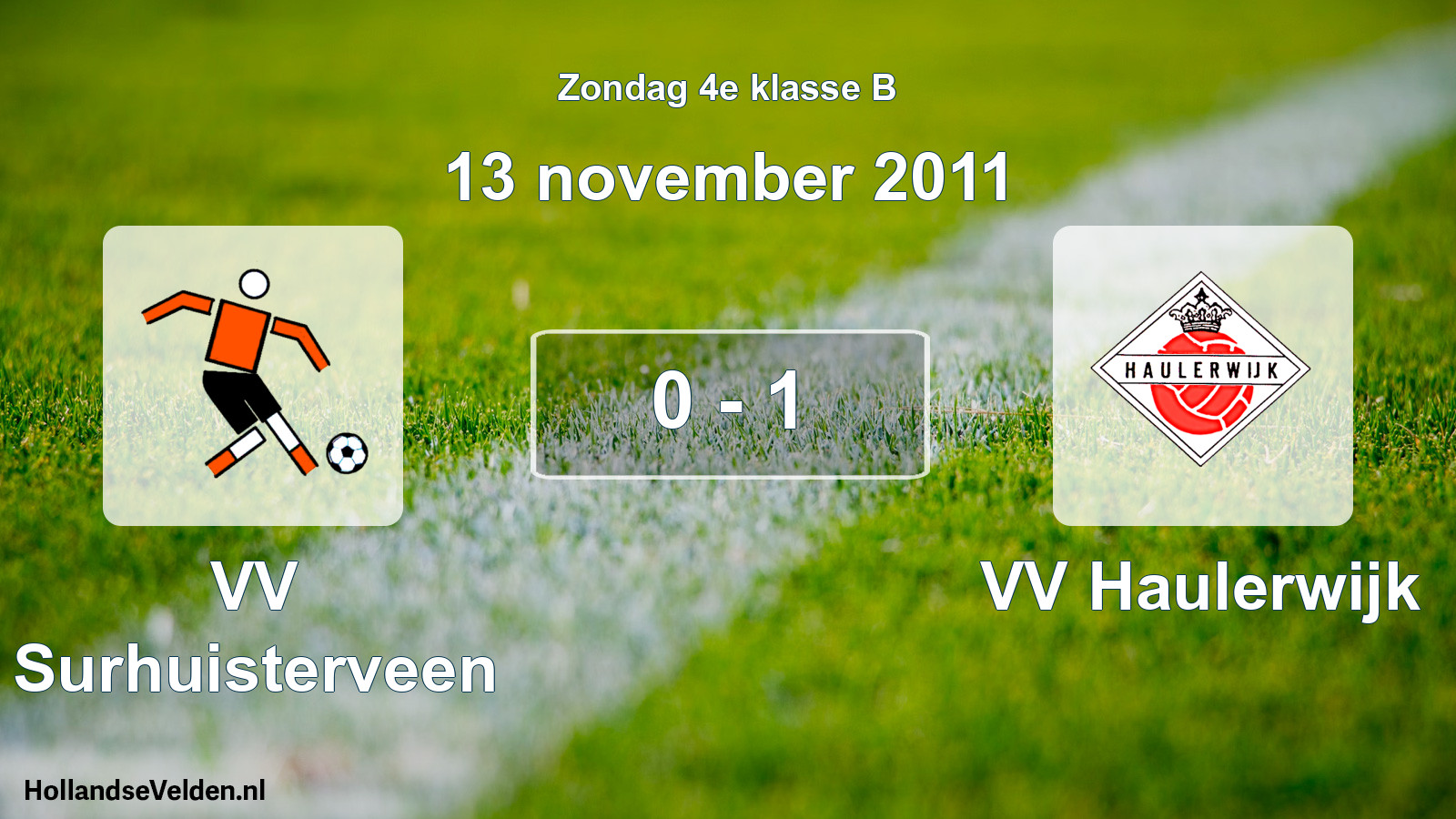 Total number of matches played: VV Surhuisterveen - VV Haulerwijk 0 - 1 (13 November 2011)