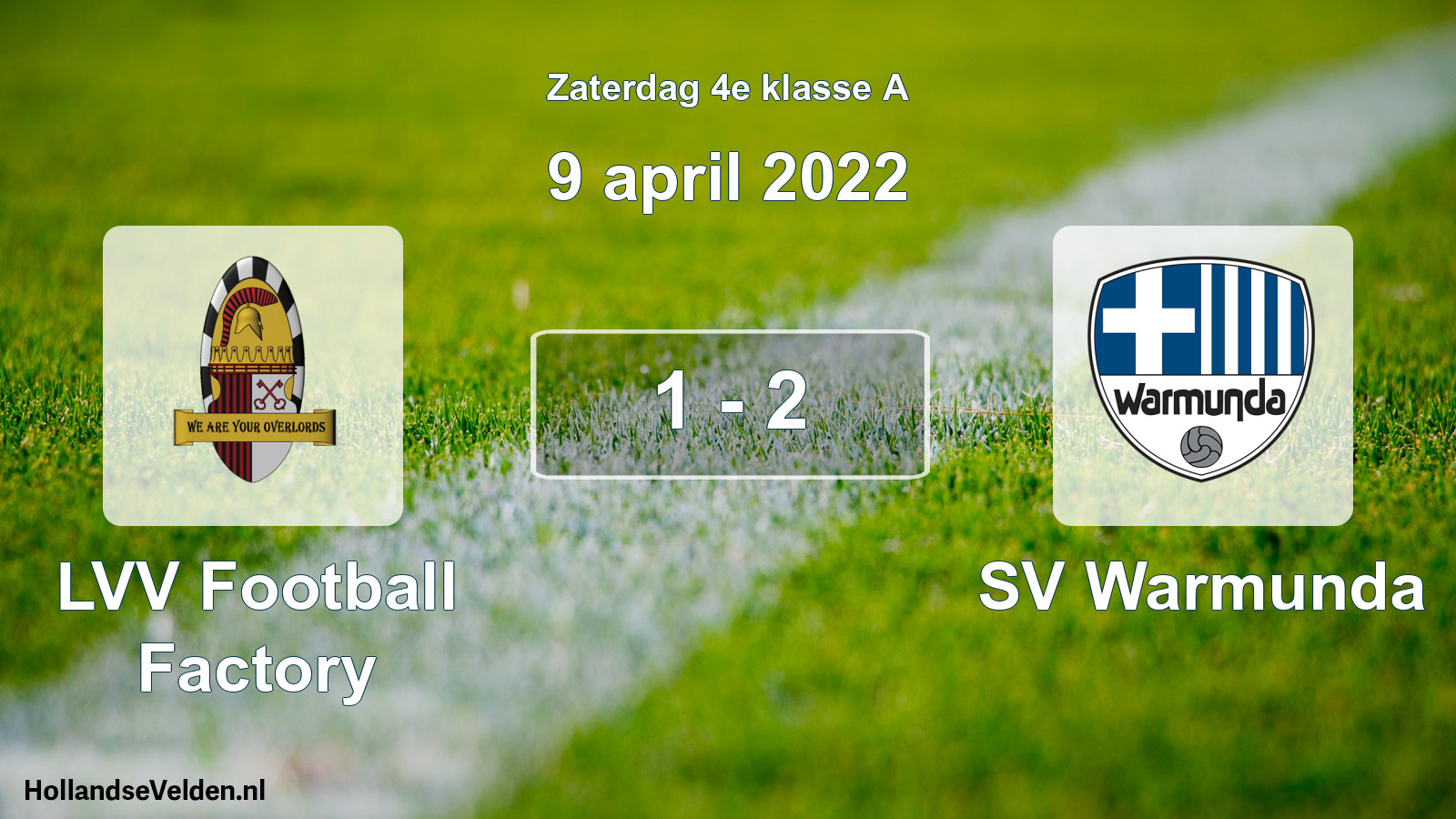 Total number of matches played: LVV Football Factory - SV Warmunda 1 - 2 (9 April 2022)
