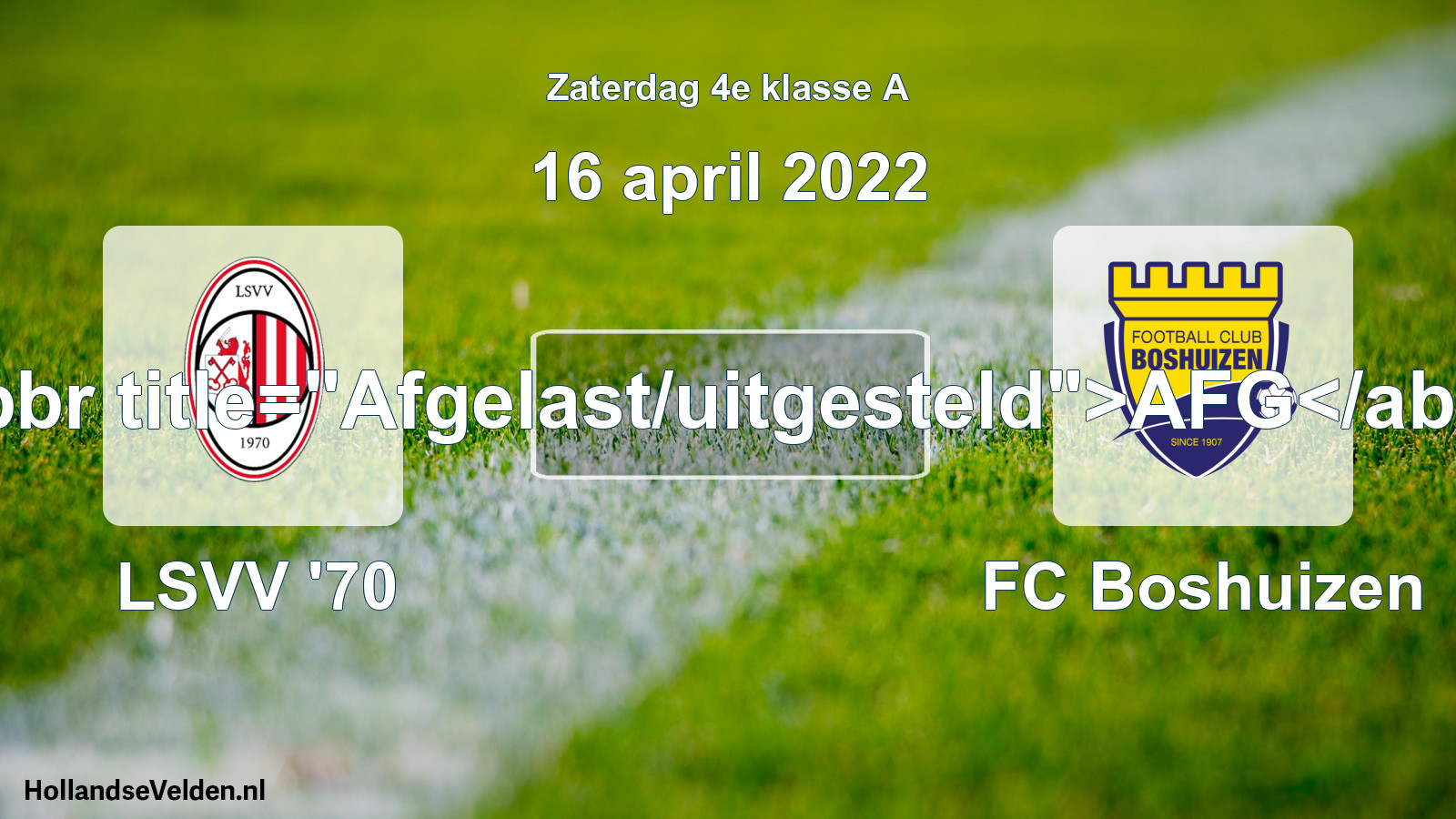 Scheduled Match: LSVV '70 - FC Boshuizen (16 April 2022)