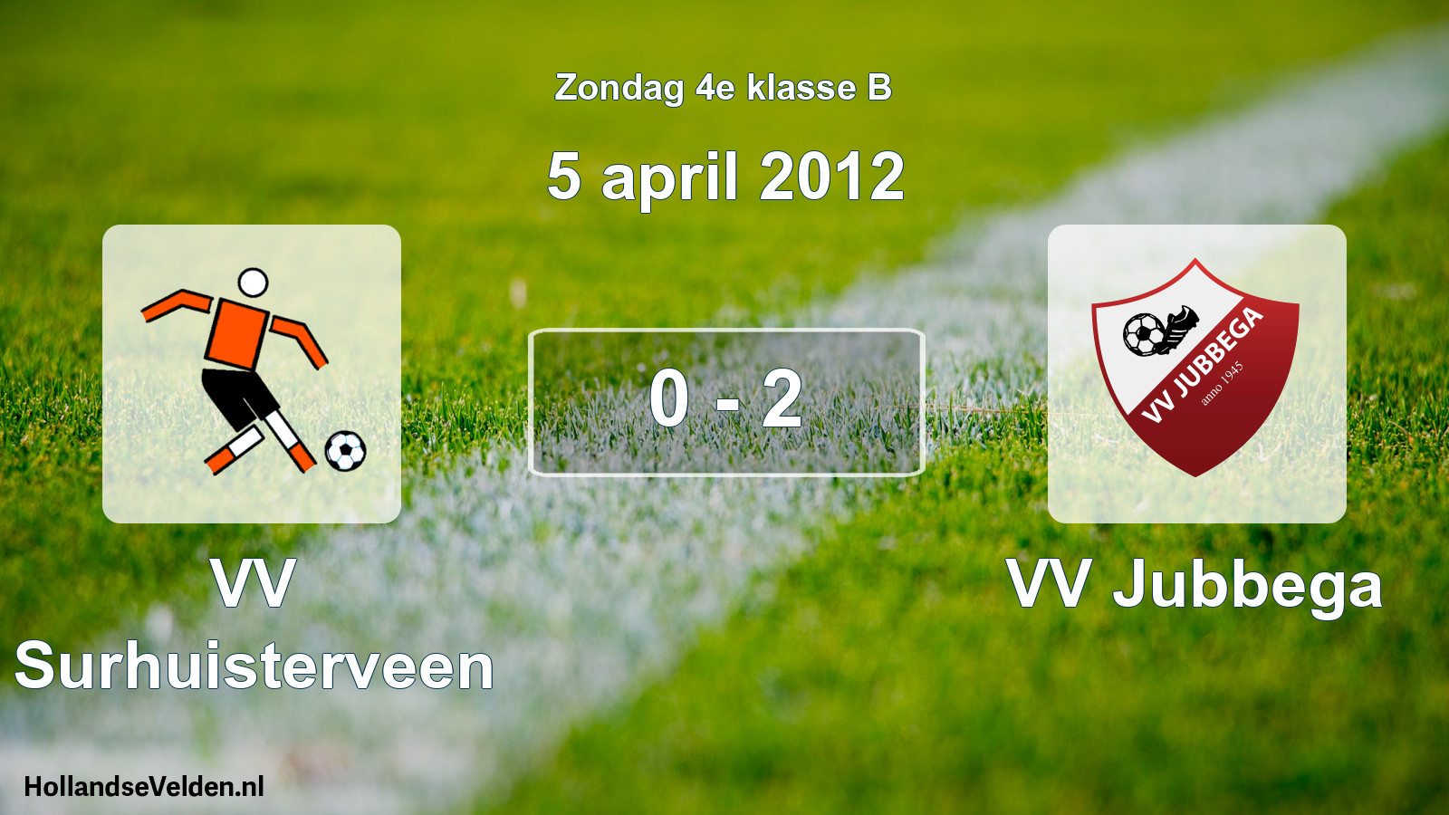 Total number of matches played: VV Surhuisterveen - VV Jubbega 0 - 2 (5 April 2012)