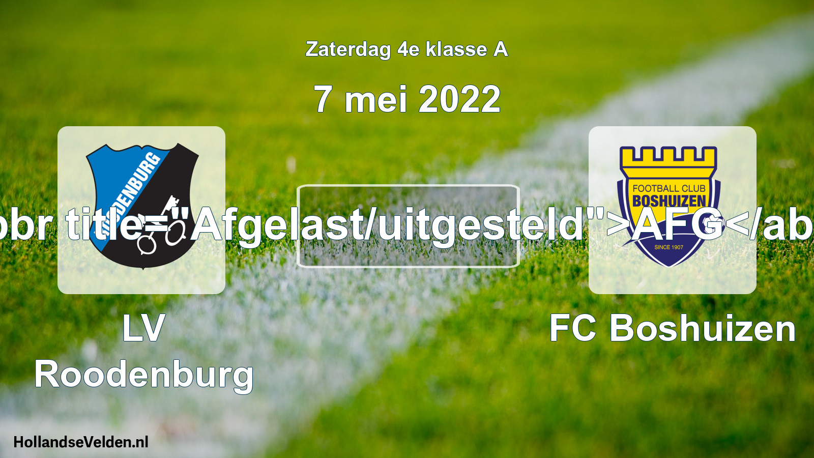 Scheduled Match: LV Roodenburg - FC Boshuizen (7 May 2022)