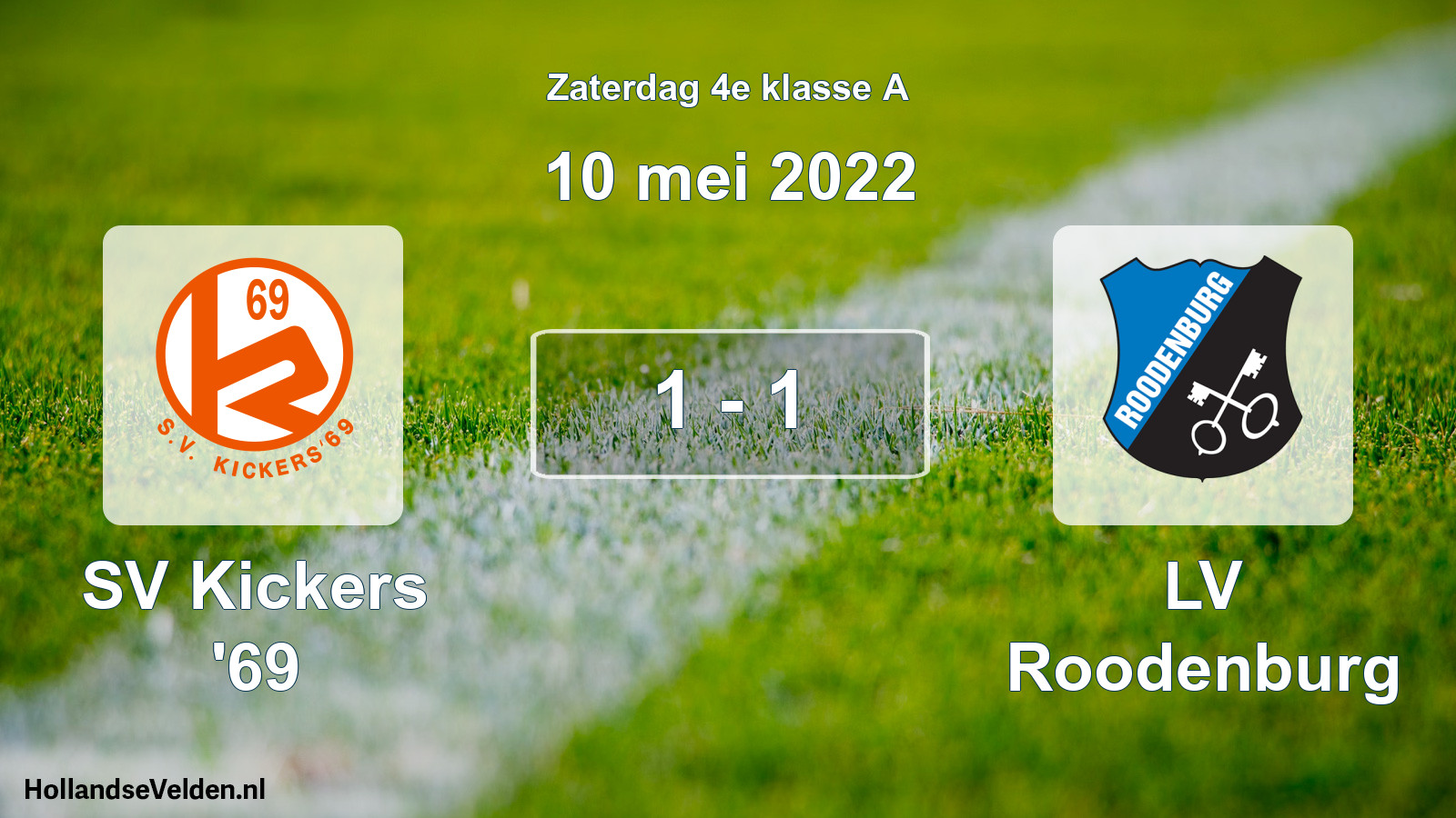 Total number of matches played: SV Kickers '69 - LV Roodenburg 1 - 1 (10 May 2022)