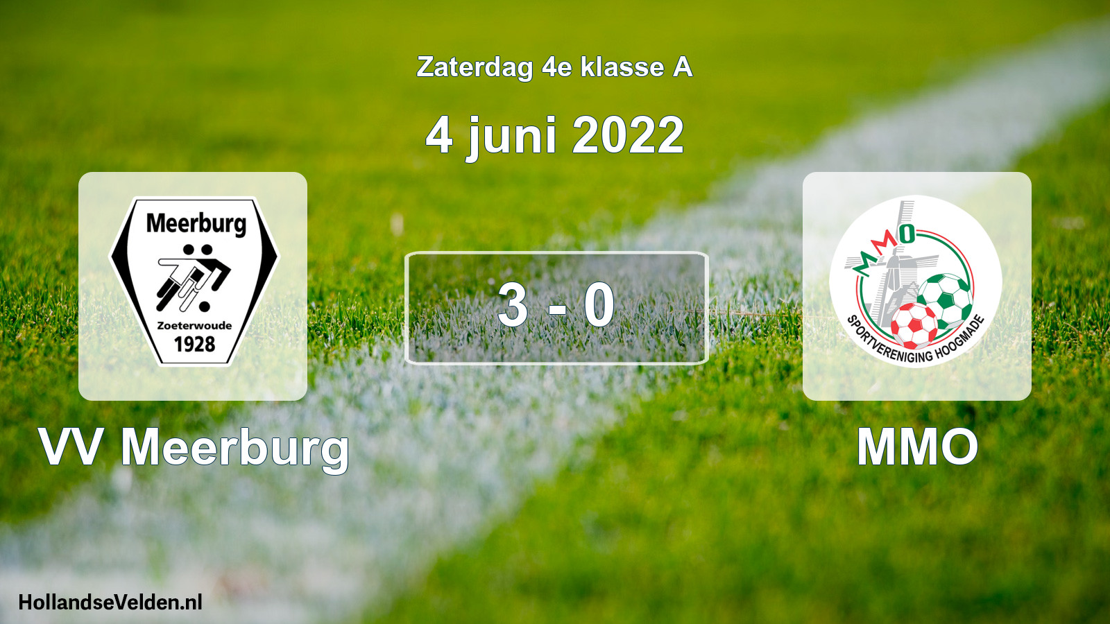 Total number of matches played: VV Meerburg - MMO 3 - 0 (4 June 2022)