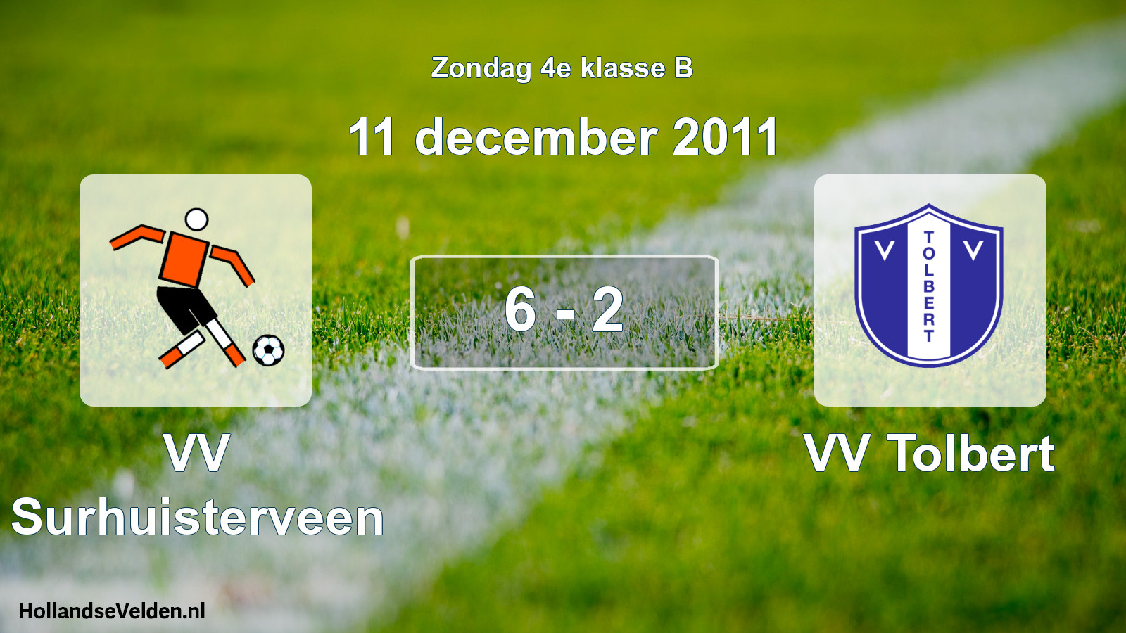 Total number of matches played: VV Surhuisterveen - VV Tolbert 6 - 2 (11 December 2011)