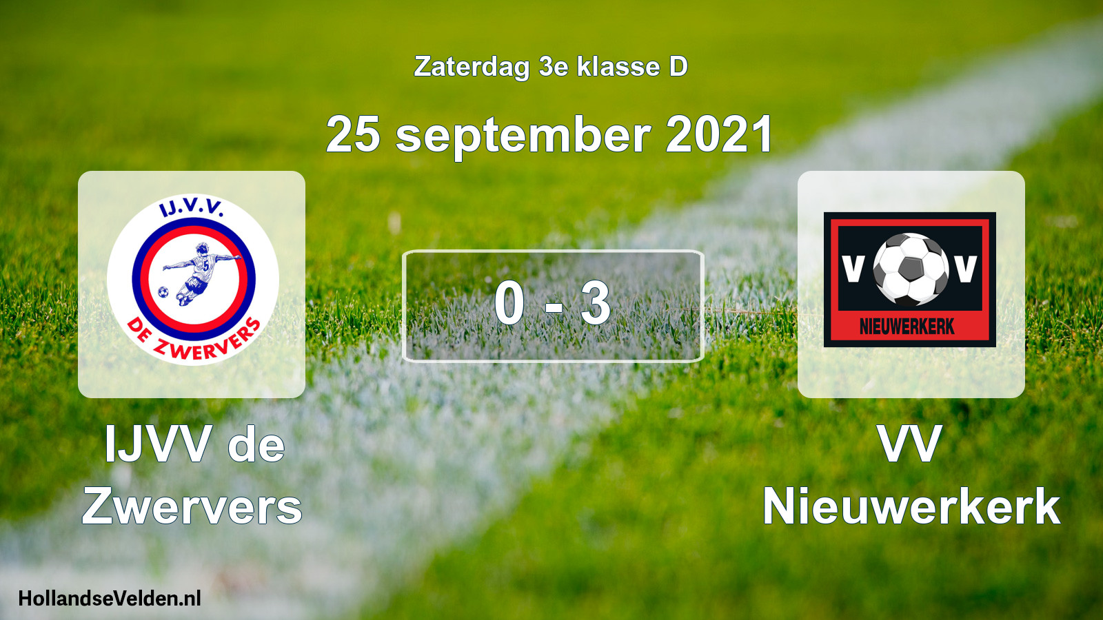 Total number of matches played: IJVV de Zwervers - VV Nieuwerkerk 0 - 3 (25 September 2021)