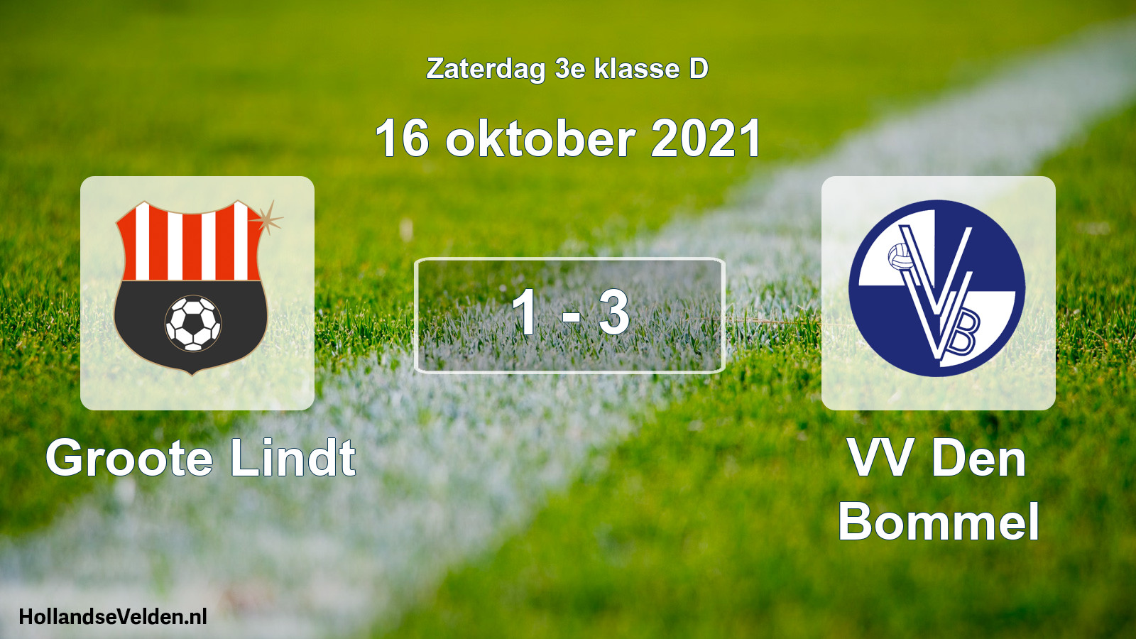 Total number of matches played: Groote Lindt - VV Den Bommel 1 - 3 (16 October 2021)