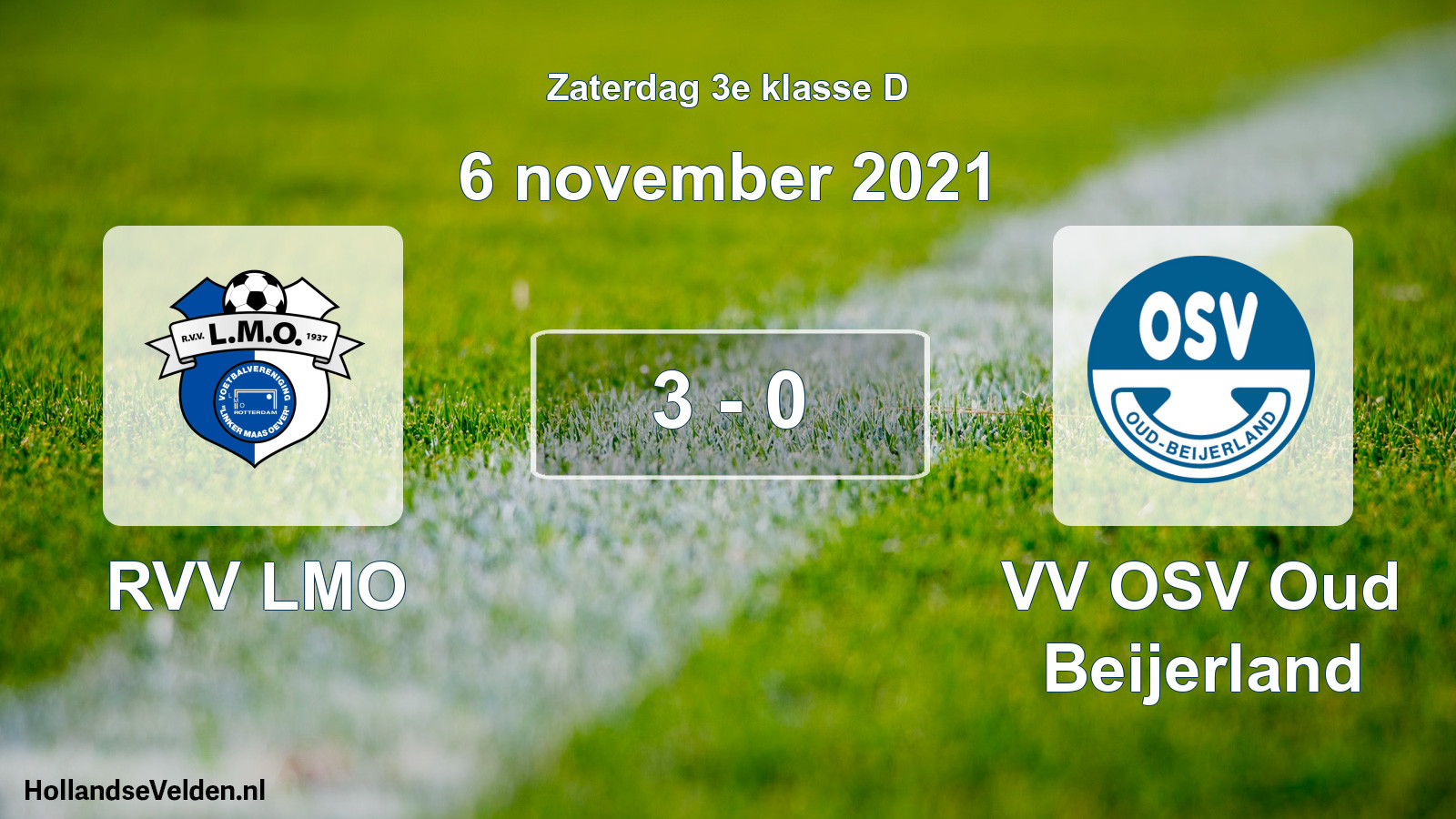 Total number of matches played: RVV LMO - VV OSV Oud Beijerland 3 - 0 (6 November 2021)