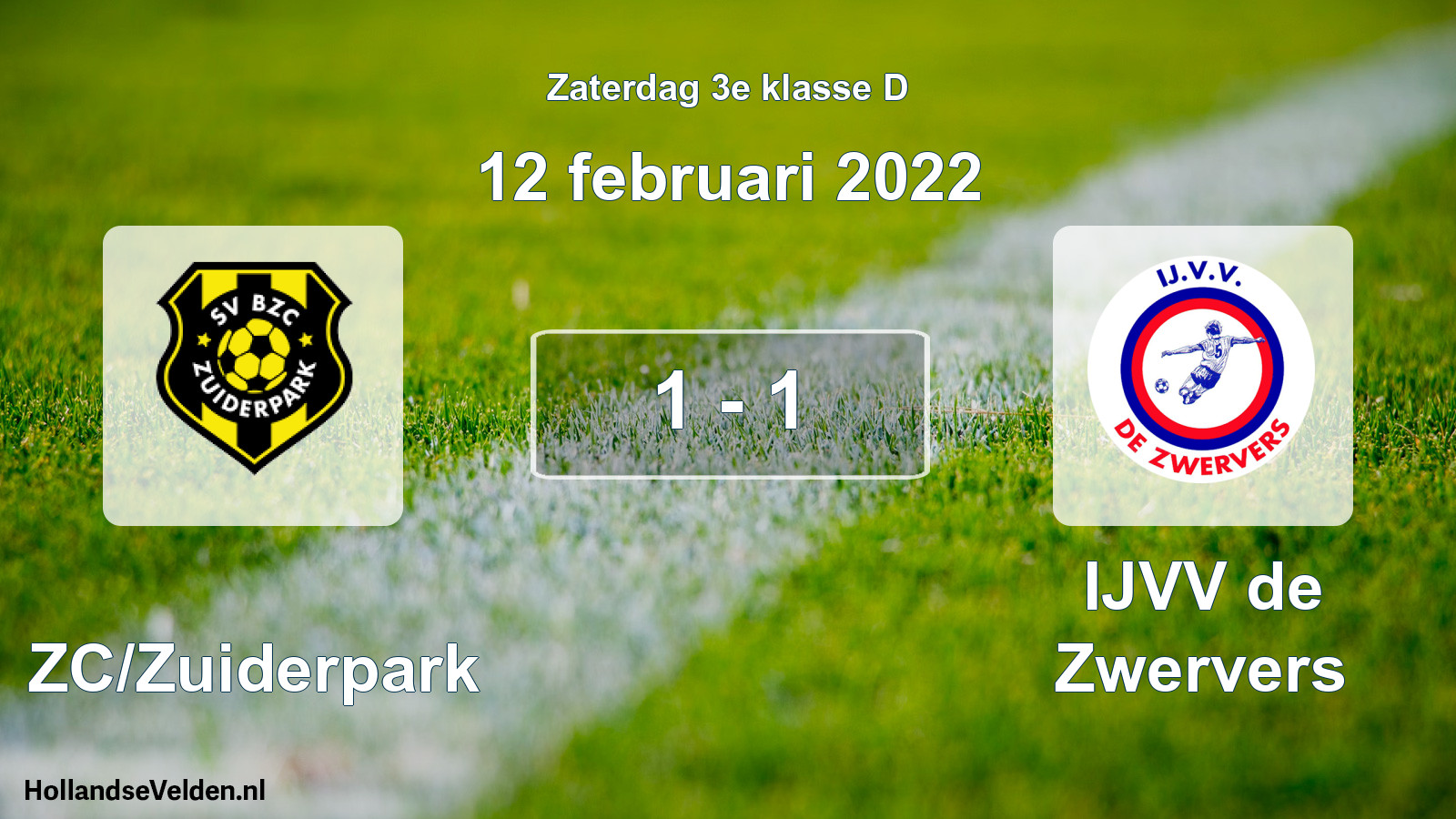 Total number of matches played: BZC/Zuiderpark - IJVV de Zwervers 1 - 1 (12 February 2022)