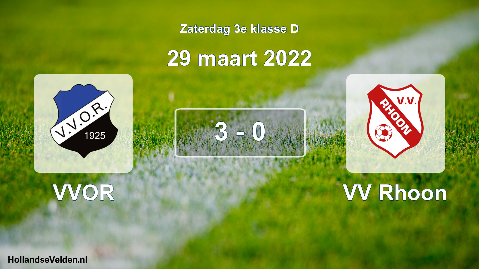 Total number of matches played: VVOR - VV Rhoon 3 - 0 (29 March 2022)