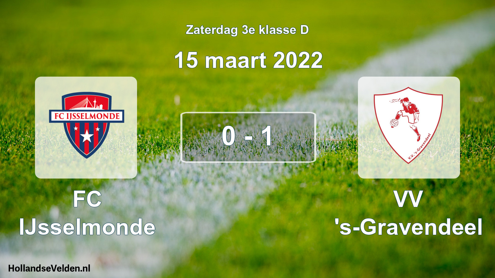Total number of matches played: FC IJsselmonde - VV 's-Gravendeel 0 - 1 (15 March 2022)