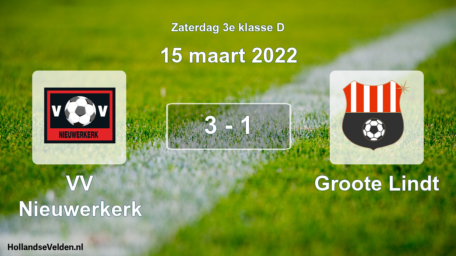 Total number of matches played: VV Nieuwerkerk - Groote Lindt 3 - 1 (15 March 2022)