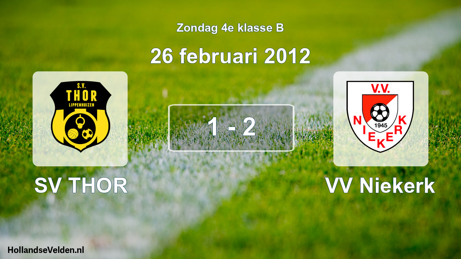 Total number of matches played: SV THOR - VV Niekerk 1 - 2 (26 February 2012)