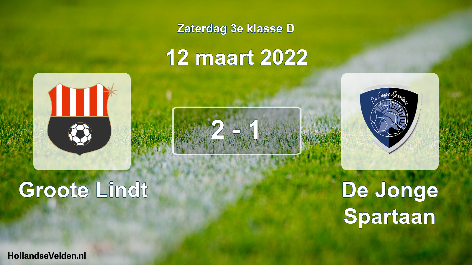 Total number of matches played: Groote Lindt - De Jonge Spartaan 2 - 1 (12 March 2022)