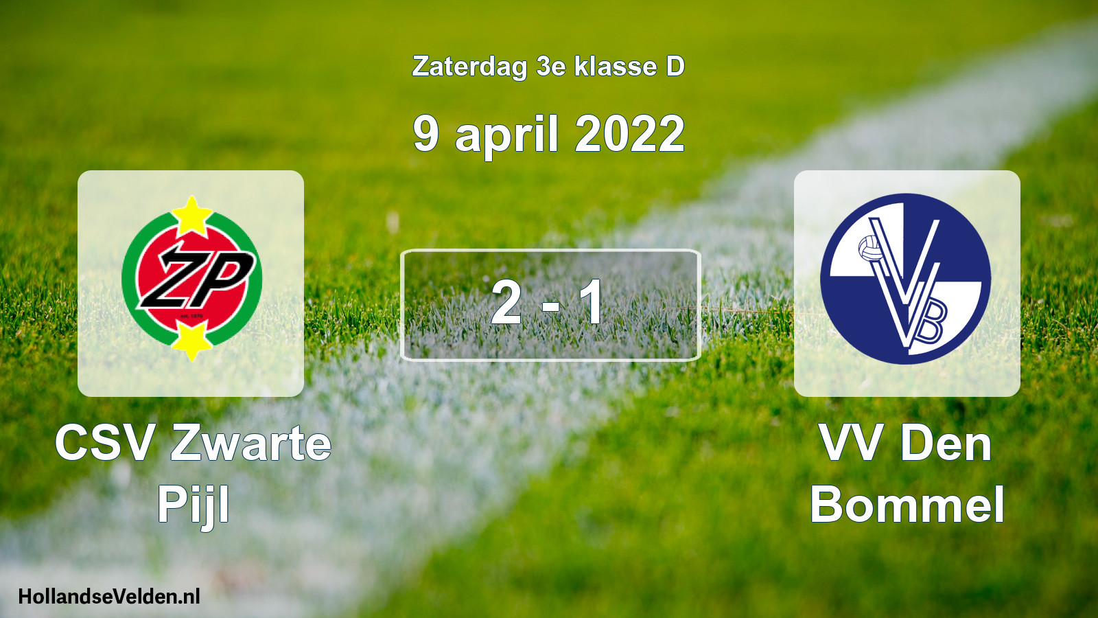 Total number of matches played: CSV Zwarte Pijl - VV Den Bommel 2 - 1 (9 April 2022)