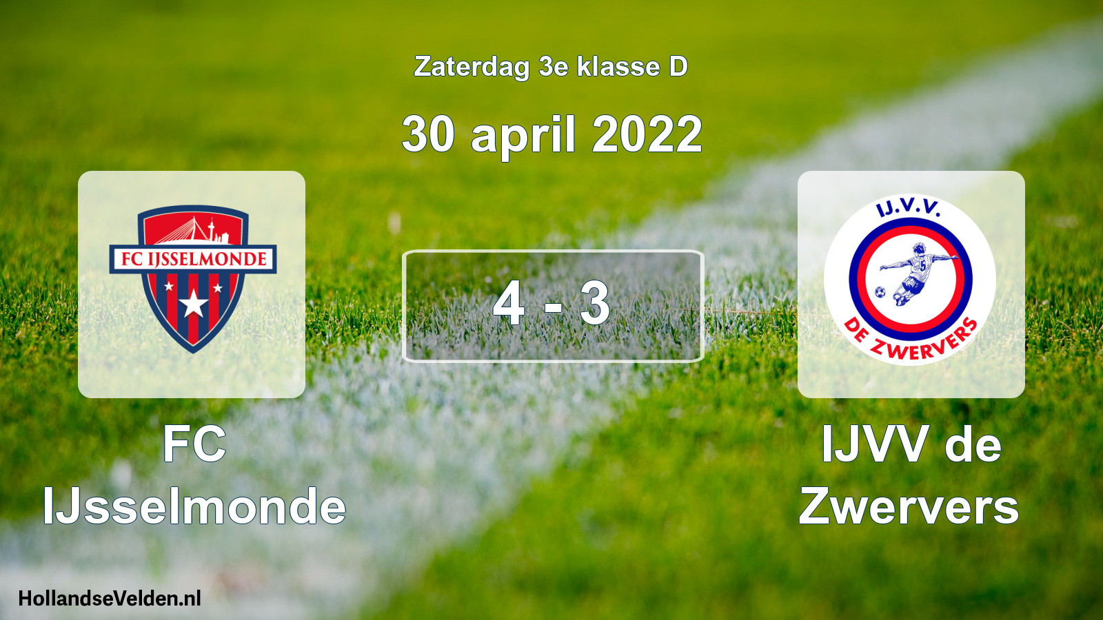 Total number of matches played: FC IJsselmonde - IJVV de Zwervers 4 - 3 (30 April 2022)