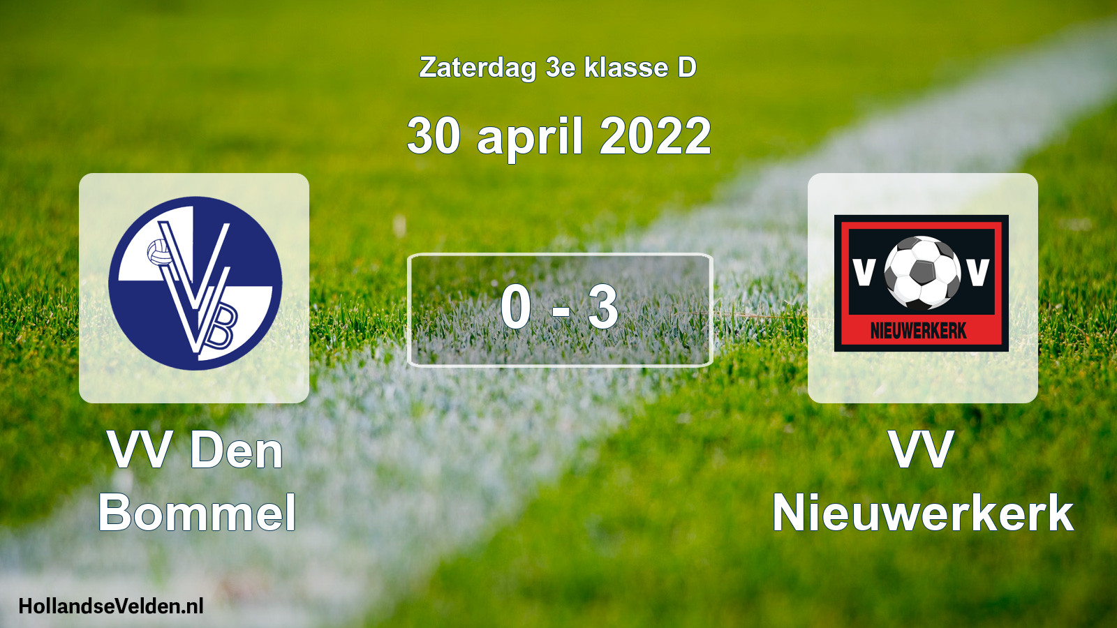 Total number of matches played: VV Den Bommel - VV Nieuwerkerk 0 - 3 (30 April 2022)